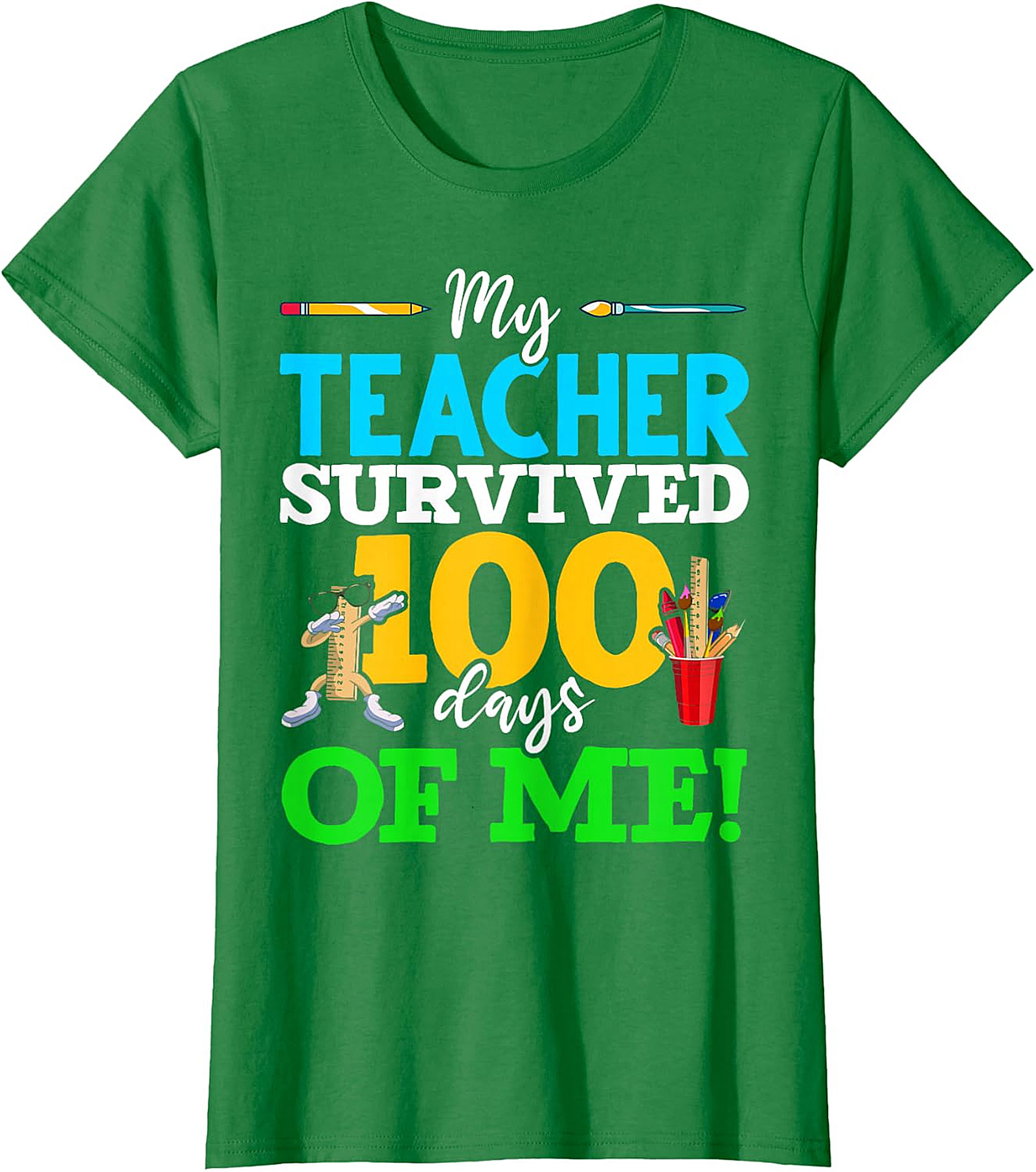 My Teacher Survived 100 Days Of Me! T-Shirt - School