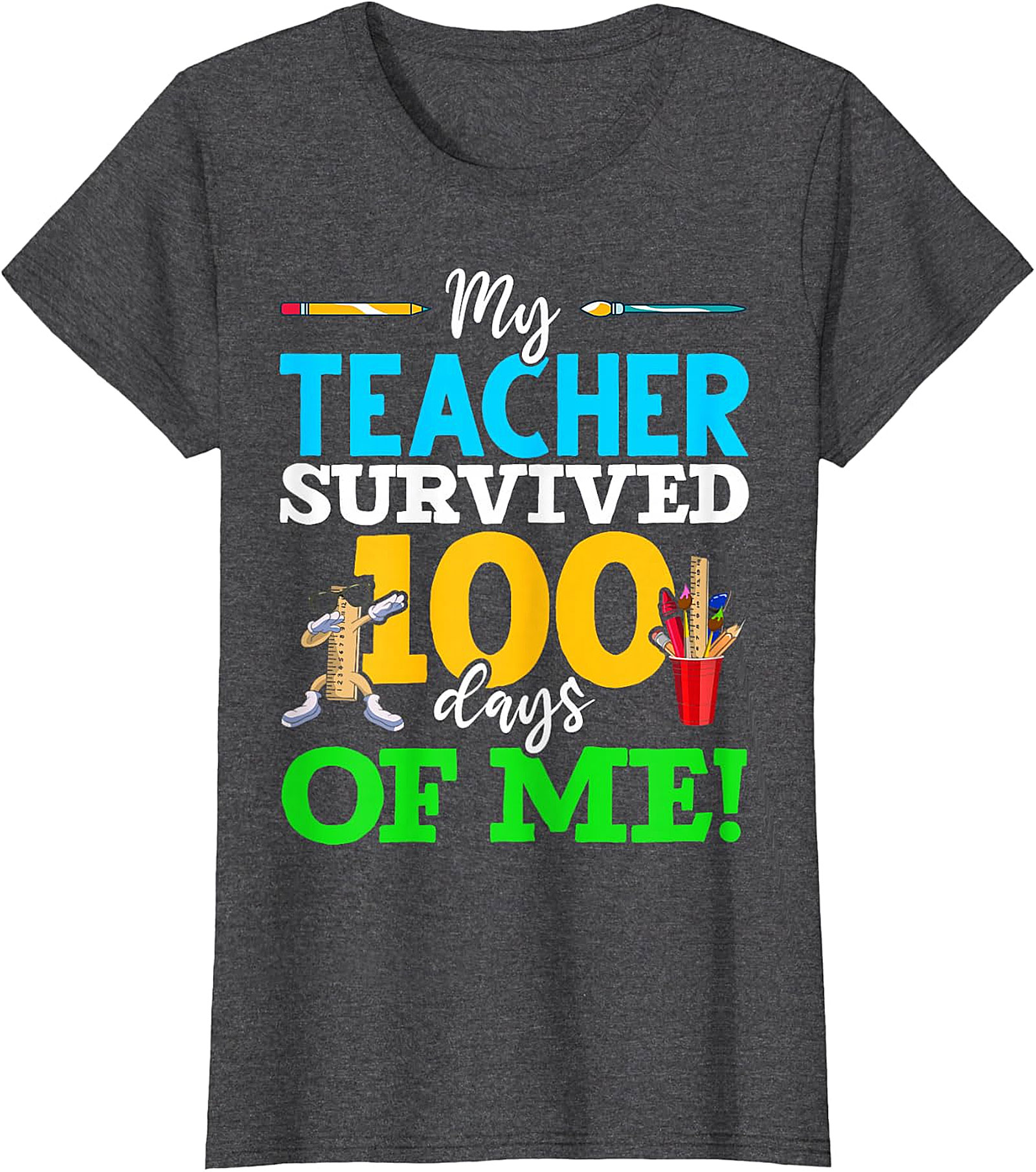 My Teacher Survived 100 Days Of Me! T-Shirt - School