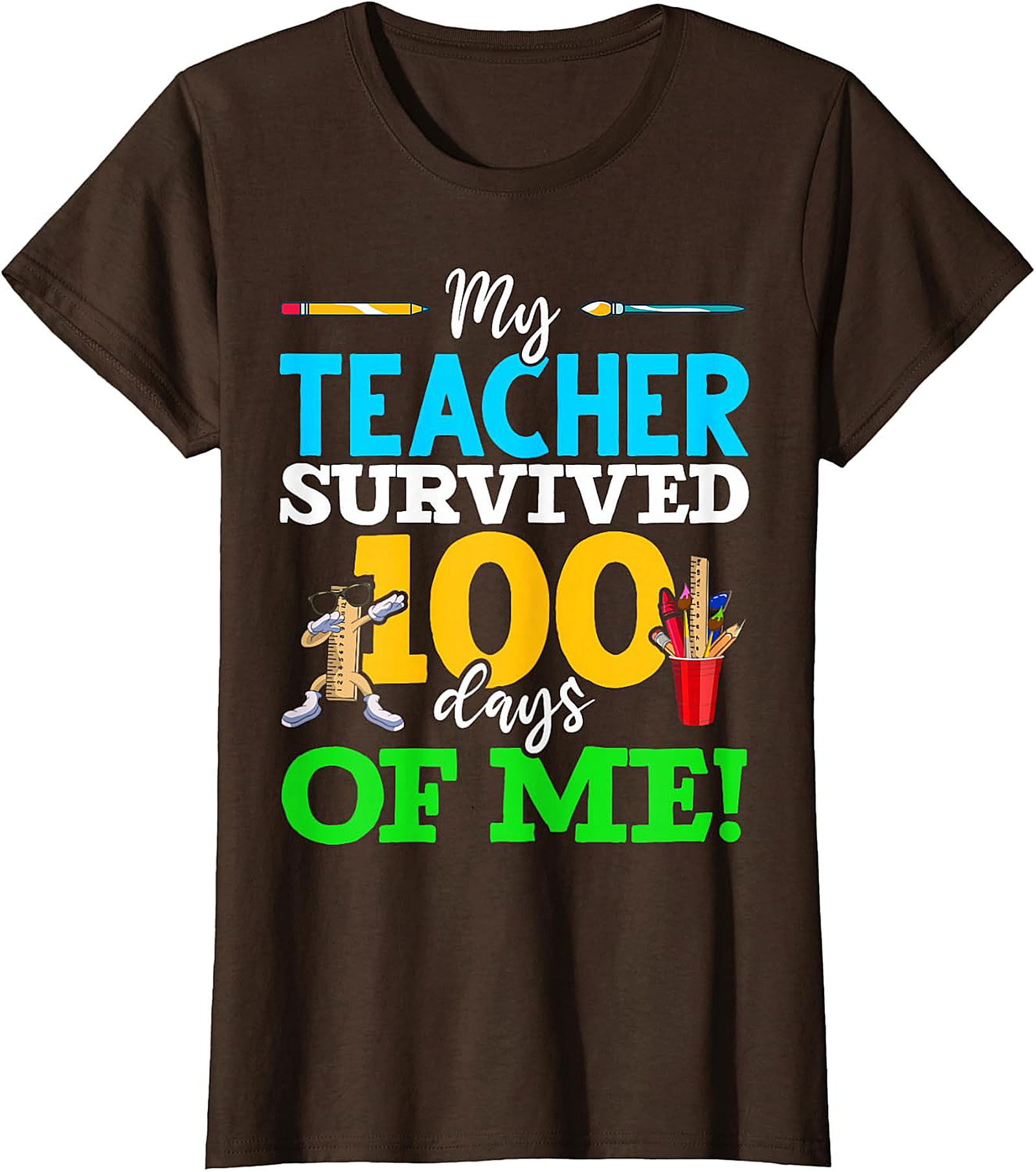 My Teacher Survived 100 Days Of Me! T-Shirt - School