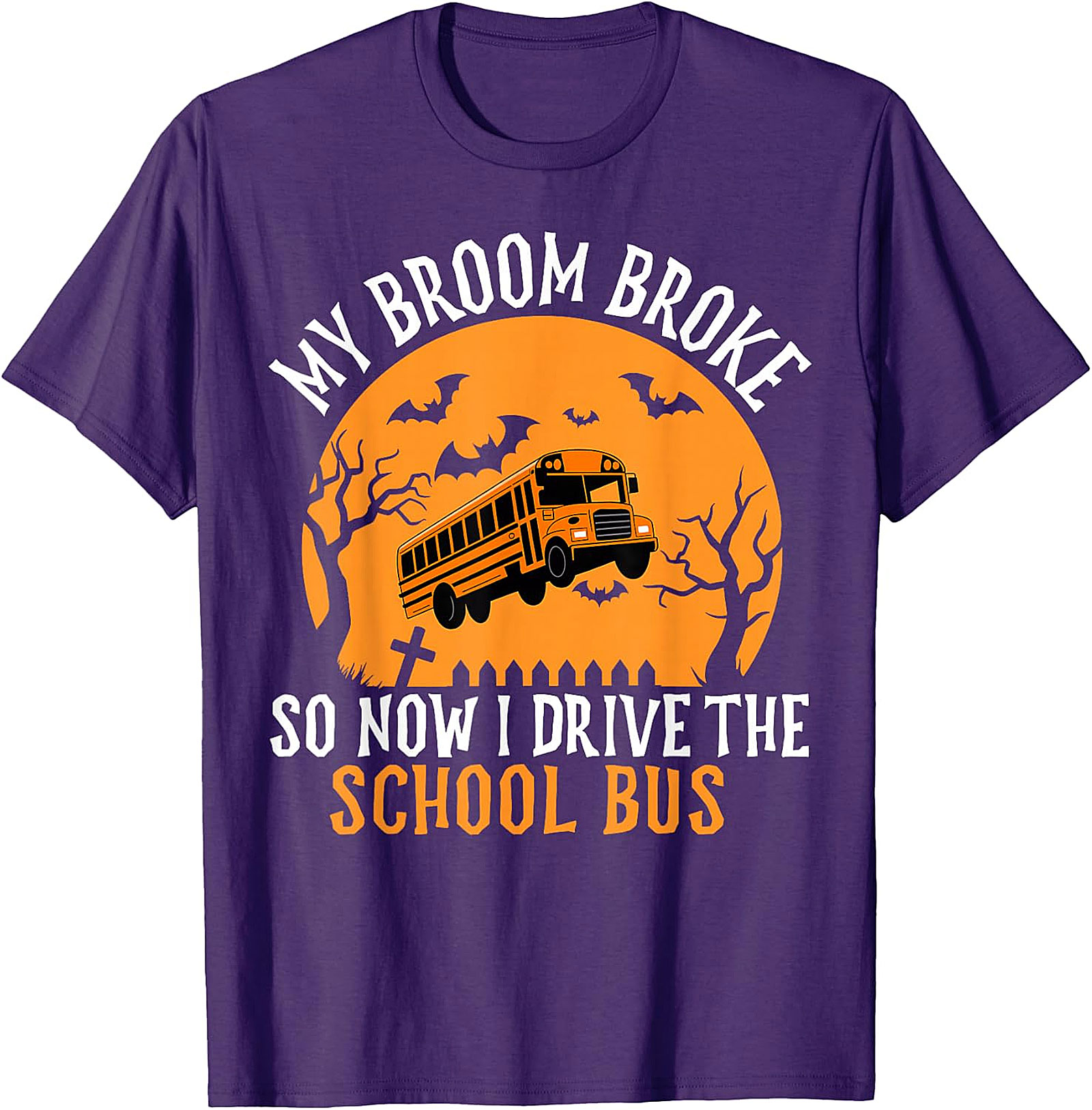  My Broom Broke School Bus Driver Halloween T-Shirt