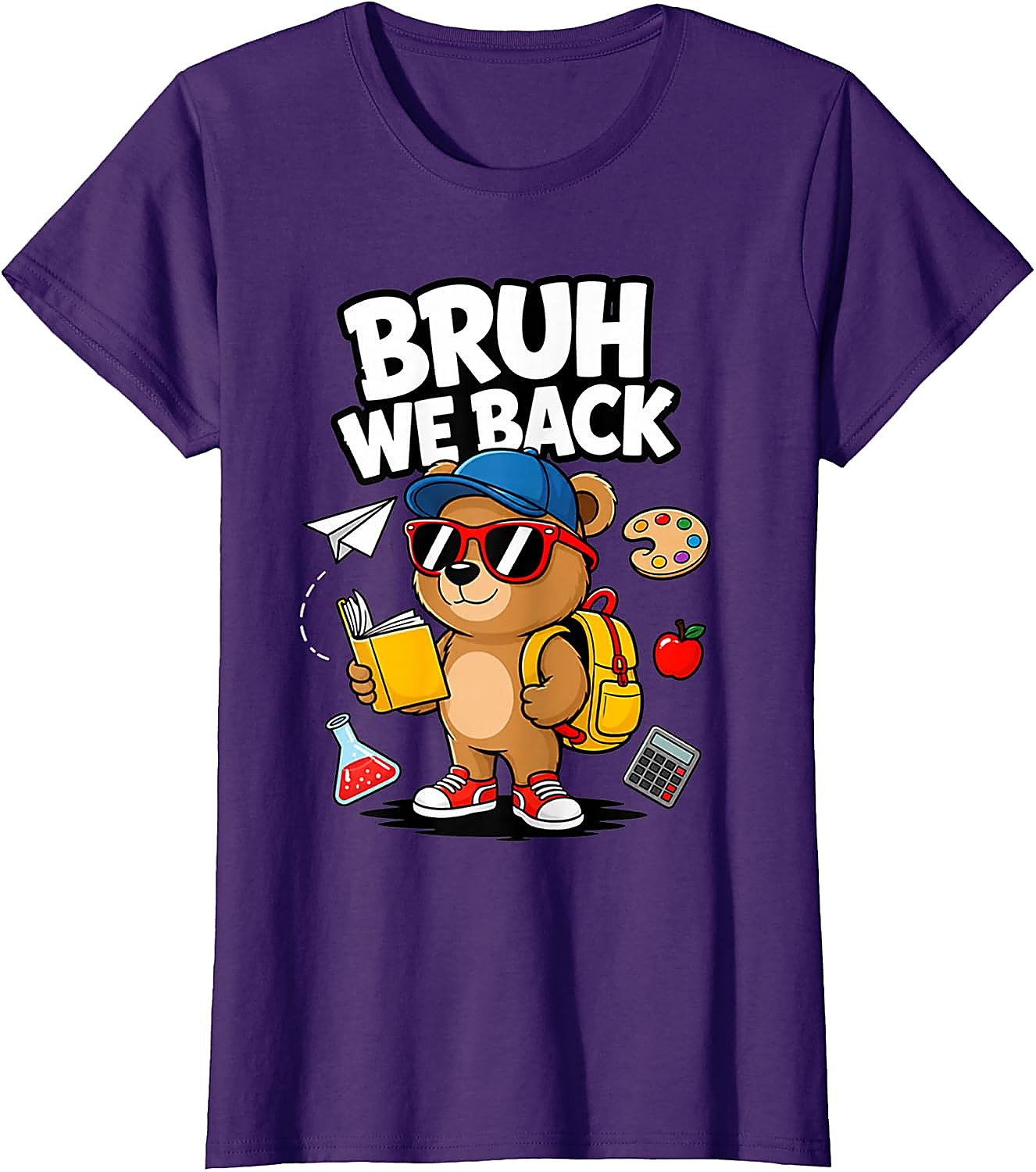 Bruh We Back To School T-Shirt | Funny Bear Student Tee