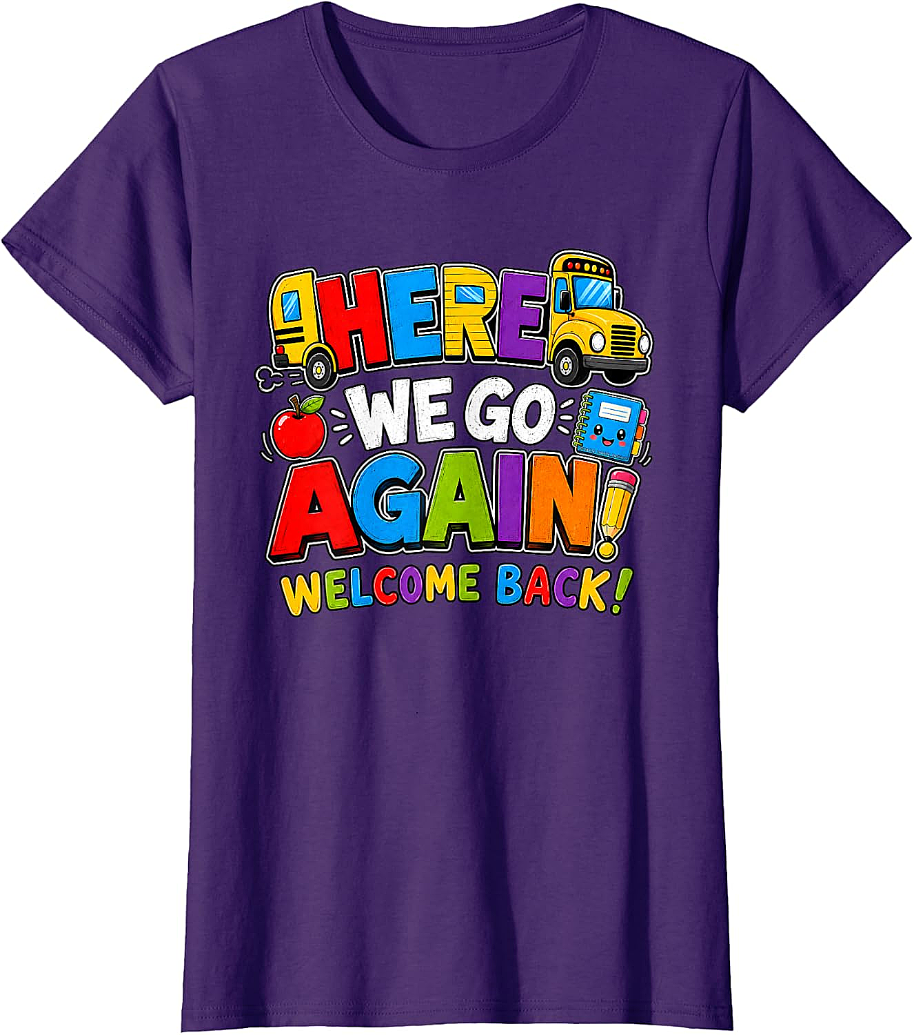 School Bus Here We Go Again Back to School T-Shirt