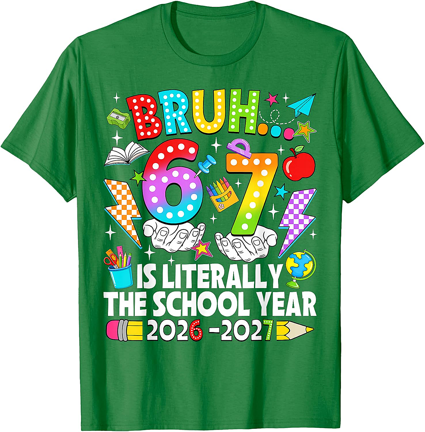 Bruh 6 7 School Year 2026-2027 Meme Back to School Tee