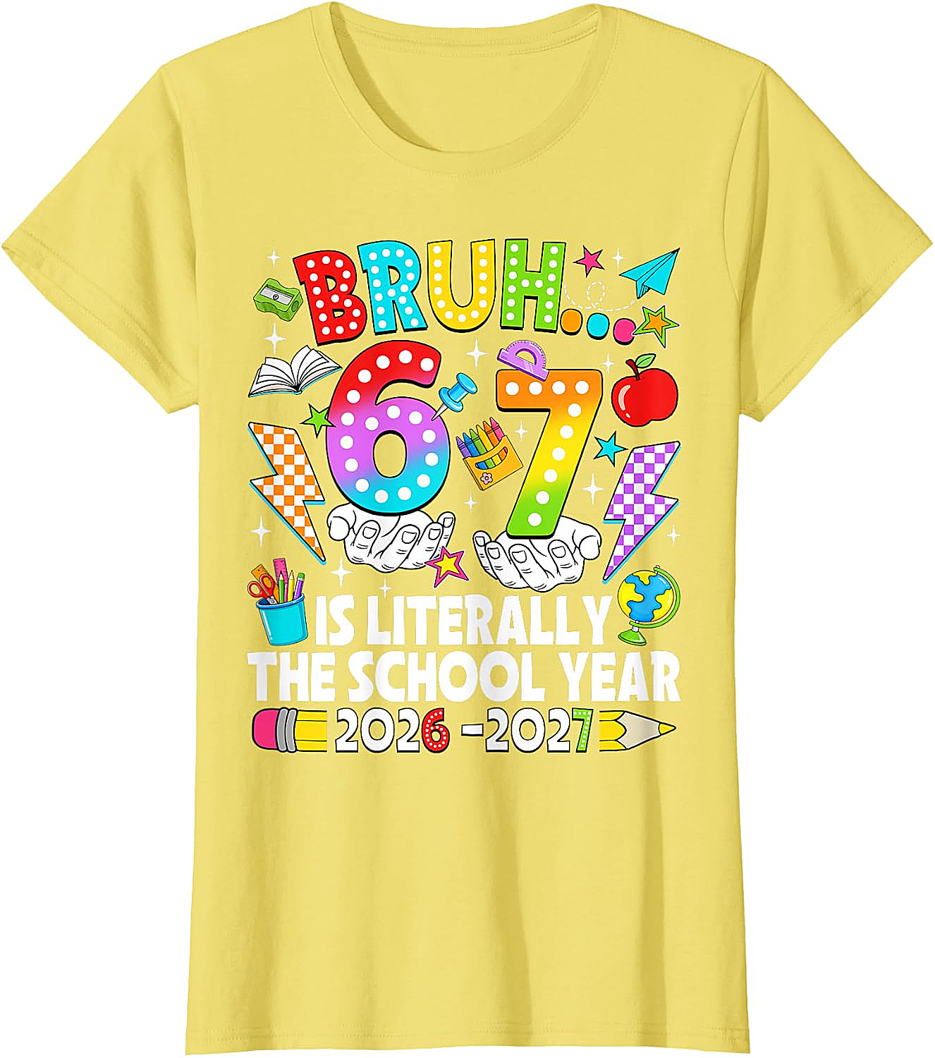 Bruh 6 7 School Year 2026-2027 Meme Back to School Tee