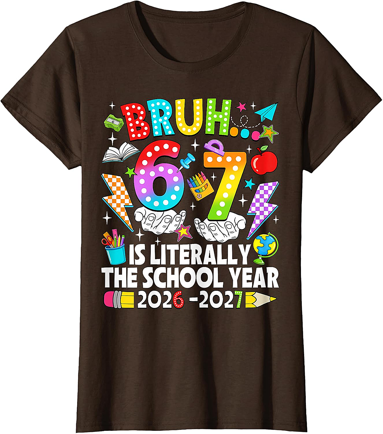 Bruh 6 7 School Year 2026-2027 Meme Back to School Tee