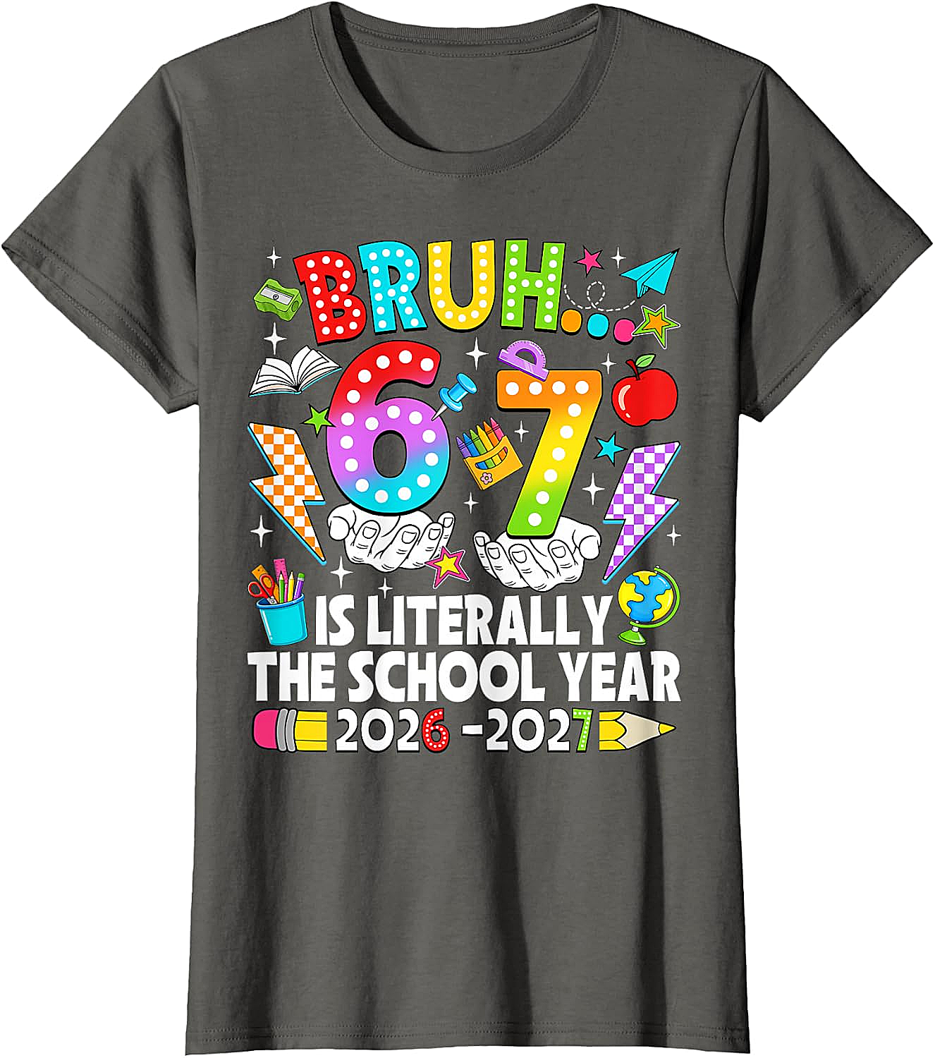 Bruh 6 7 School Year 2026-2027 Meme Back to School Tee