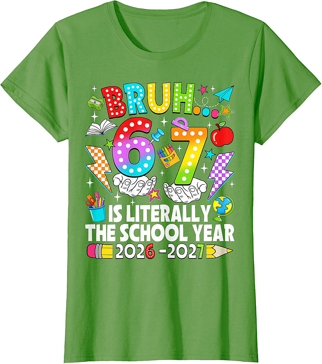Bruh 6 7 School Year 2026-2027 Meme Back to School Tee