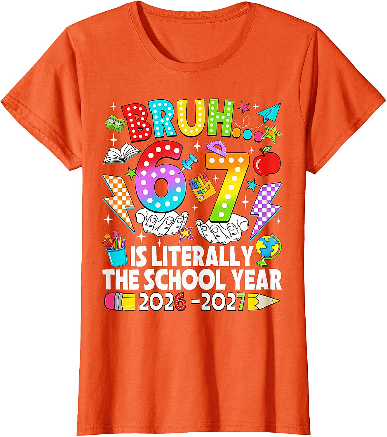 Bruh 6 7 School Year 2026-2027 Meme Back to School Tee