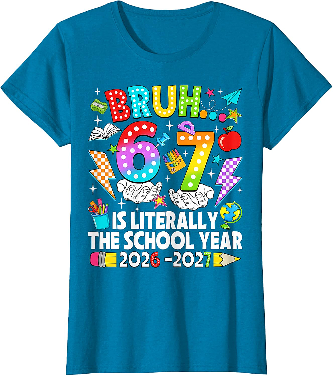 Bruh 6 7 School Year 2026-2027 Meme Back to School Tee