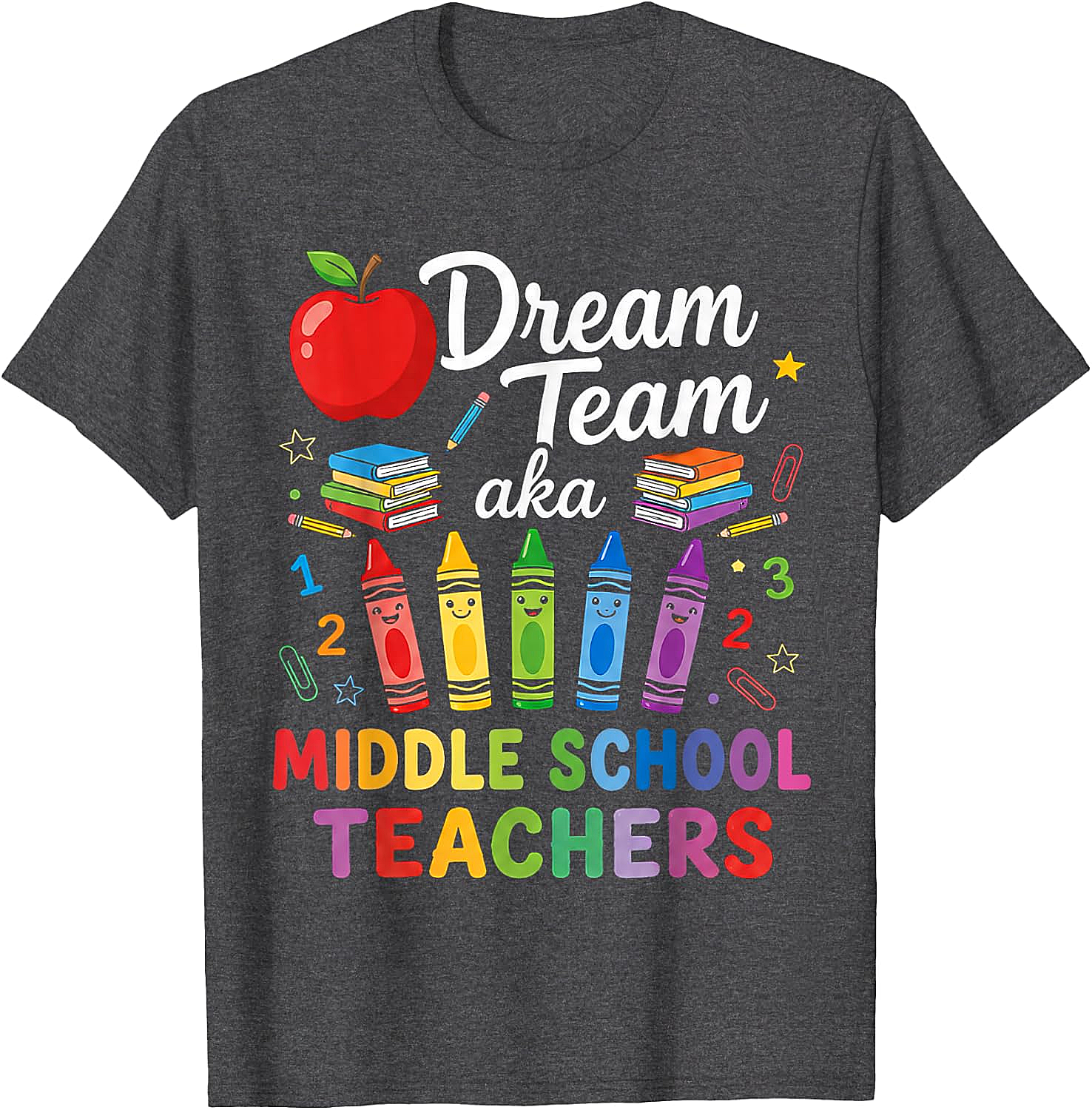Middle School Teachers Dream Team T-Shirt Back to School Gift