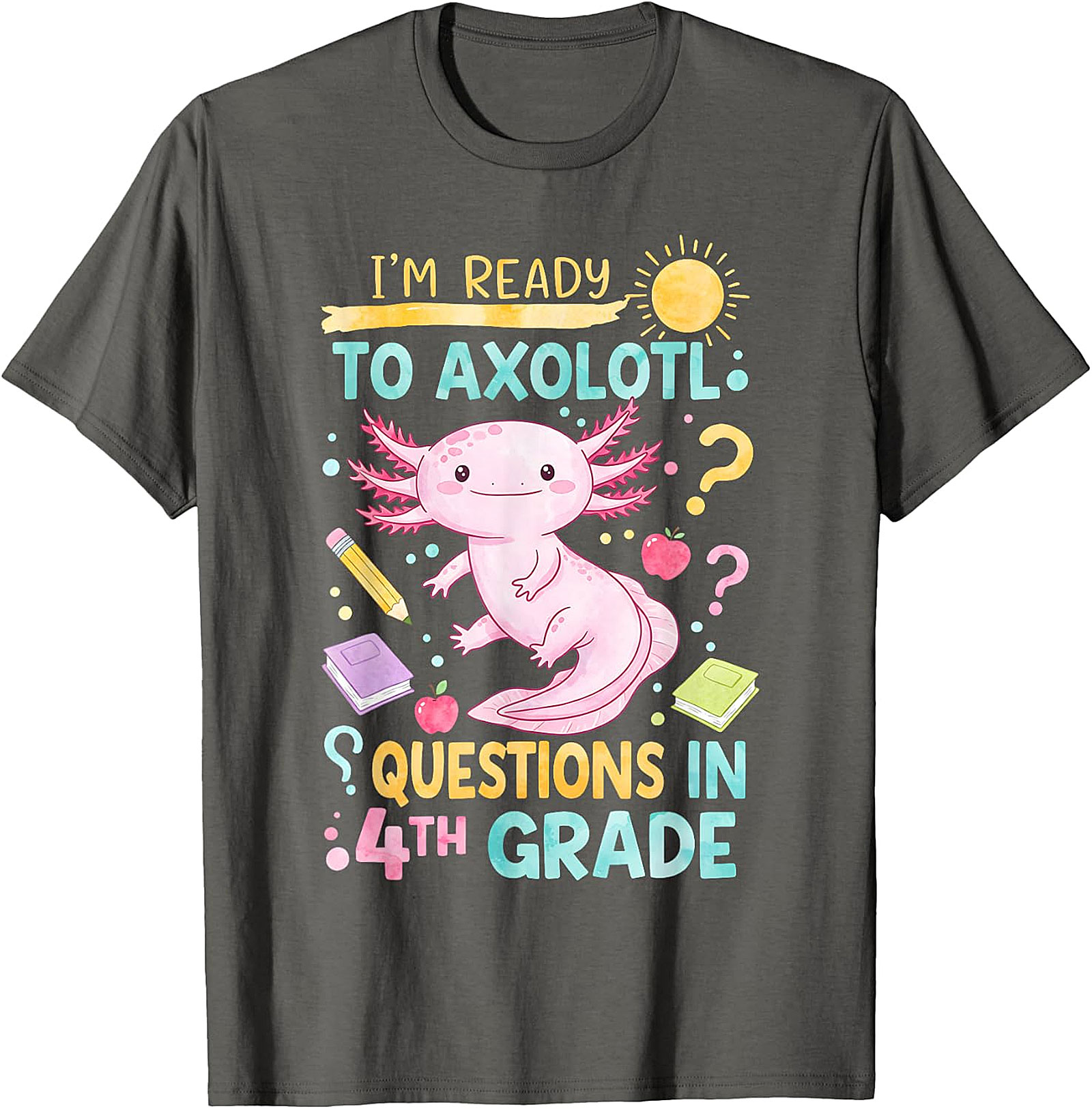 Funny 4th Grade Axolotl T-Shirt | Back to School Kids Tee