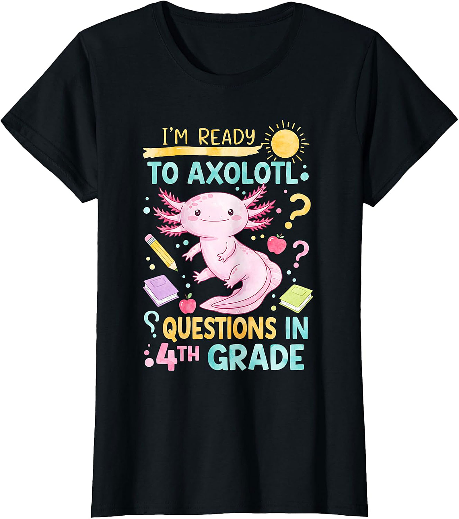 Funny 4th Grade Axolotl T-Shirt | Back to School Kids Tee