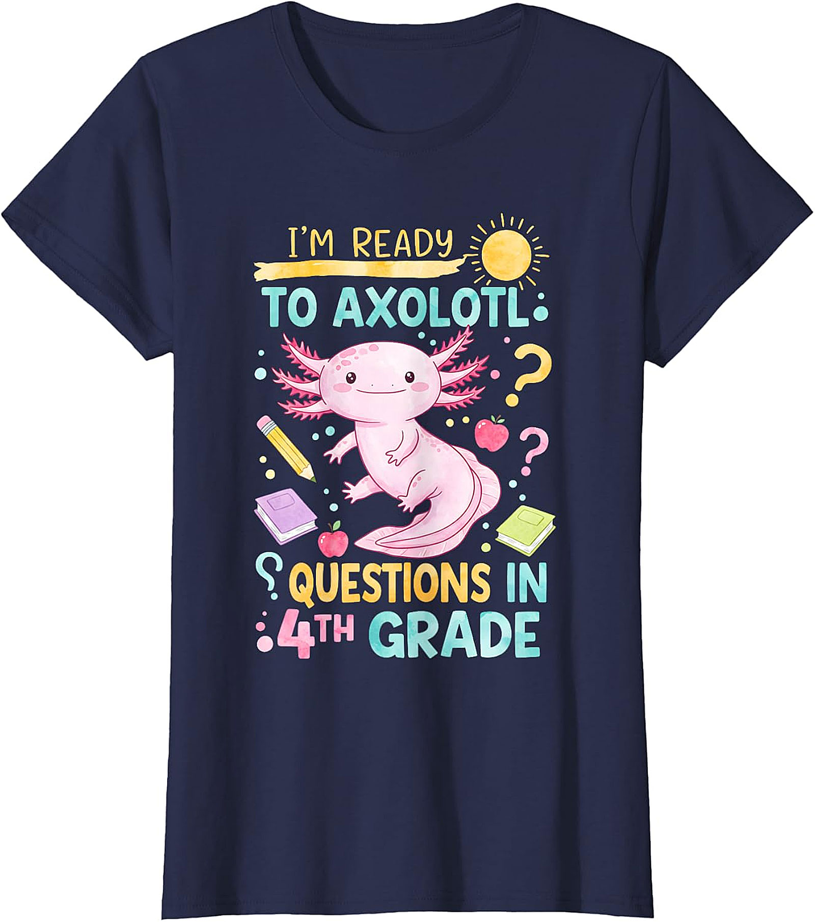 Funny 4th Grade Axolotl T-Shirt | Back to School Kids Tee