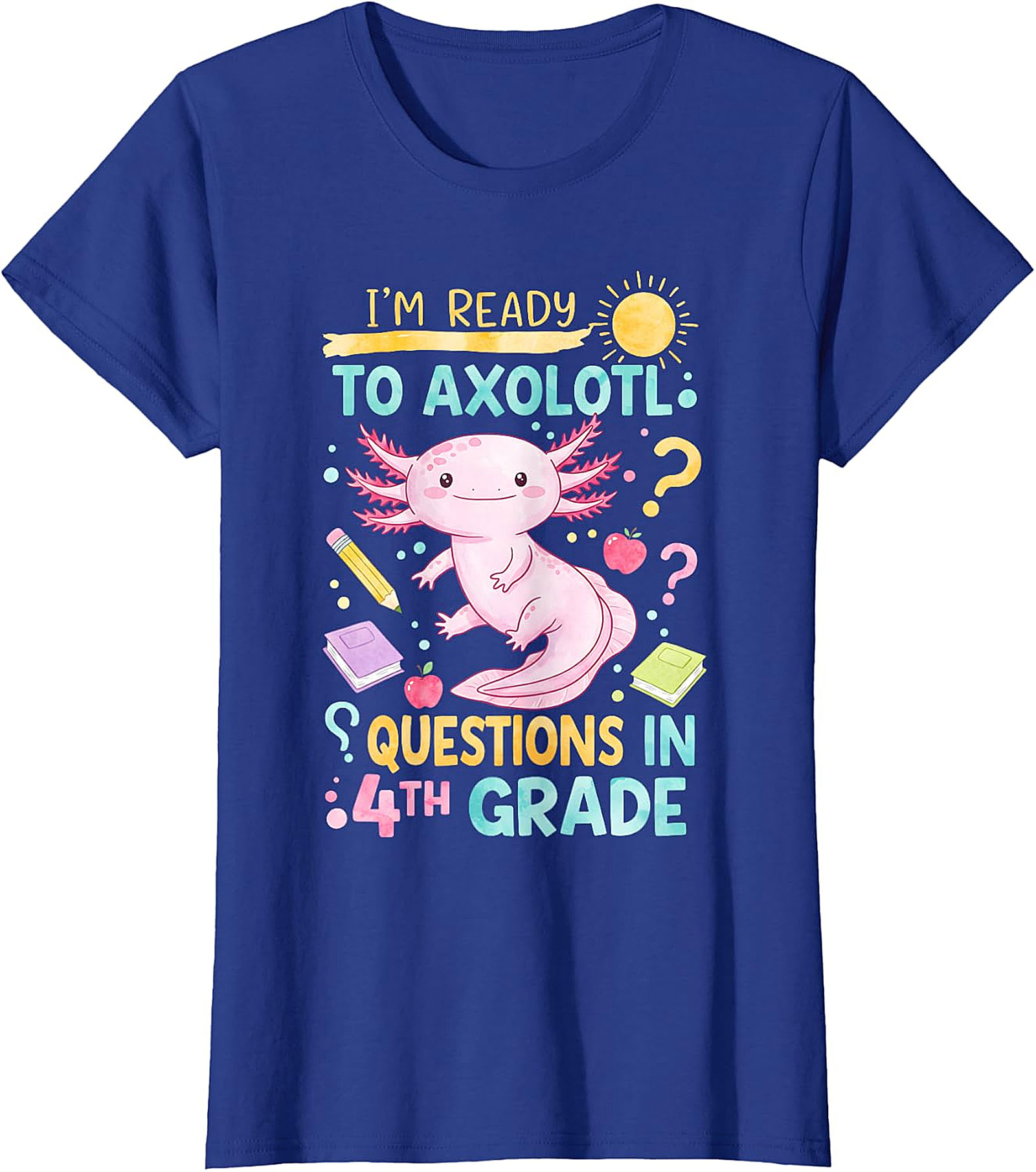 Funny 4th Grade Axolotl T-Shirt | Back to School Kids Tee
