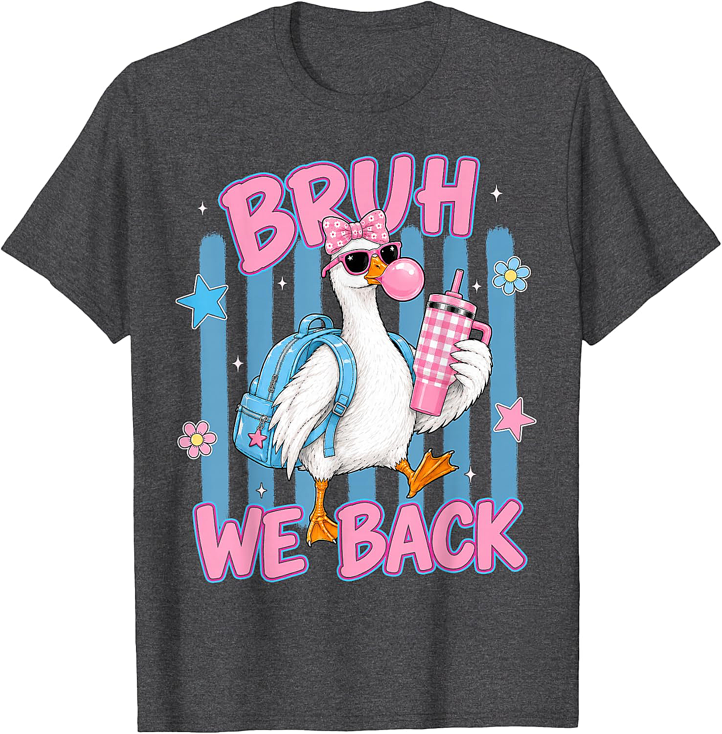 Bruh We Back Funny Goose Back to School T-Shirt