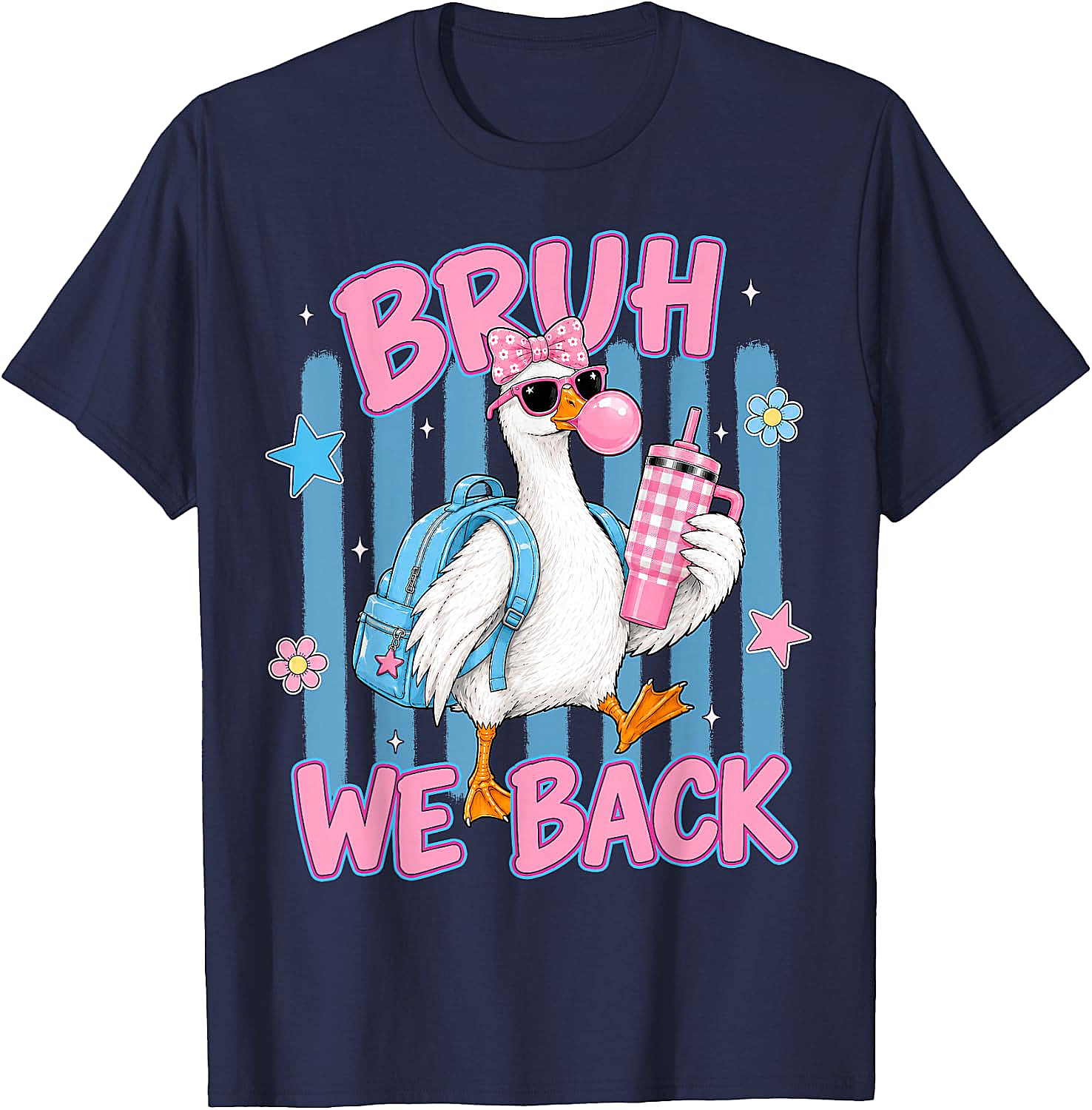 Bruh We Back Funny Goose Back to School T-Shirt