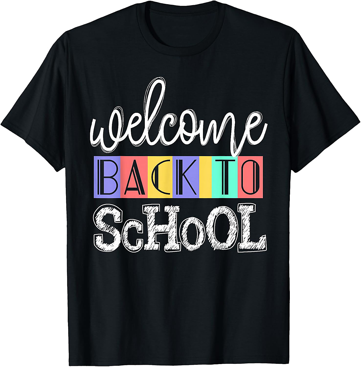 Welcome Back To School Teacher T-Shirt | First Day Tee