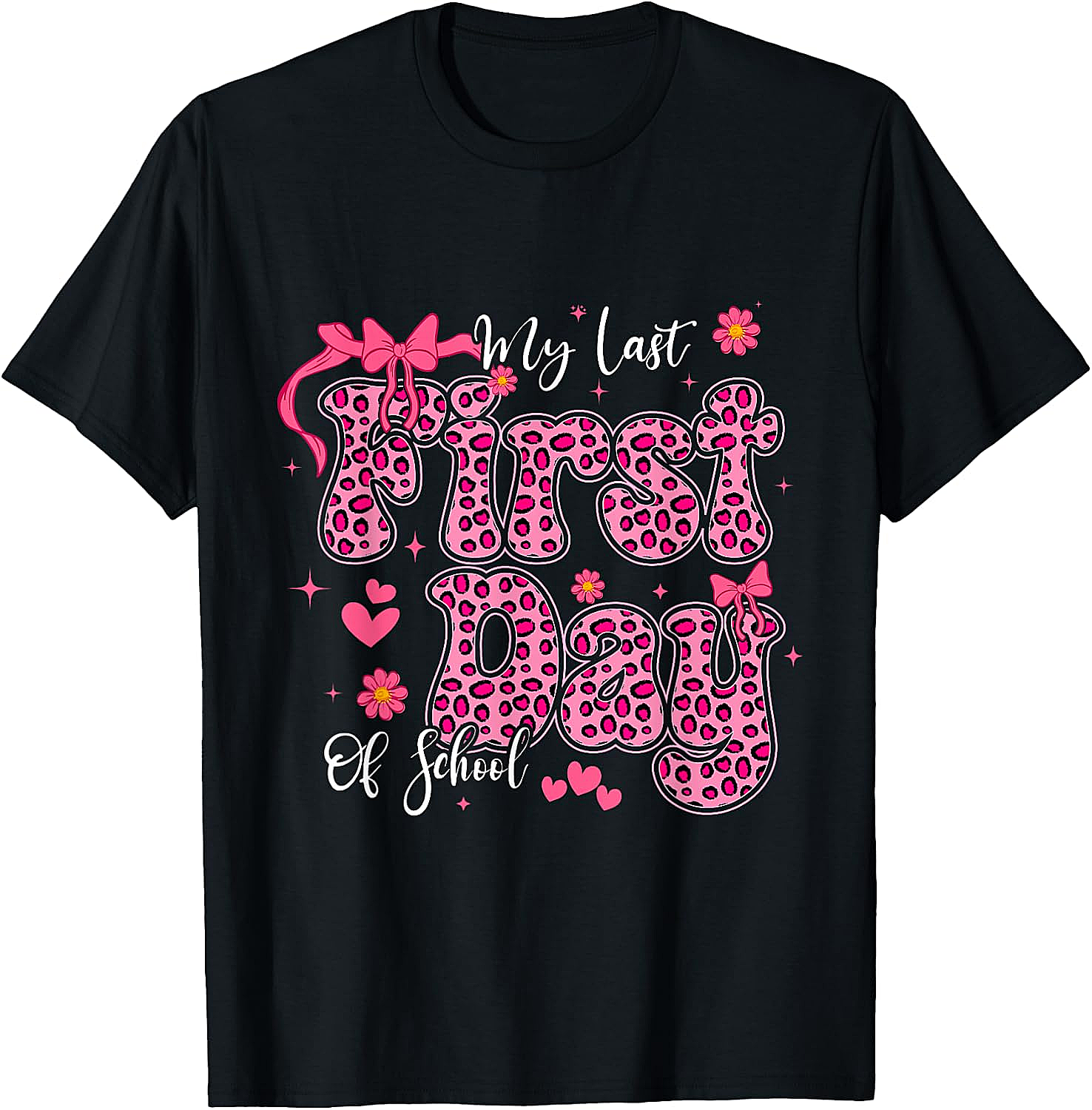 My Last First Day of School Leopard Pink Back to School Tee