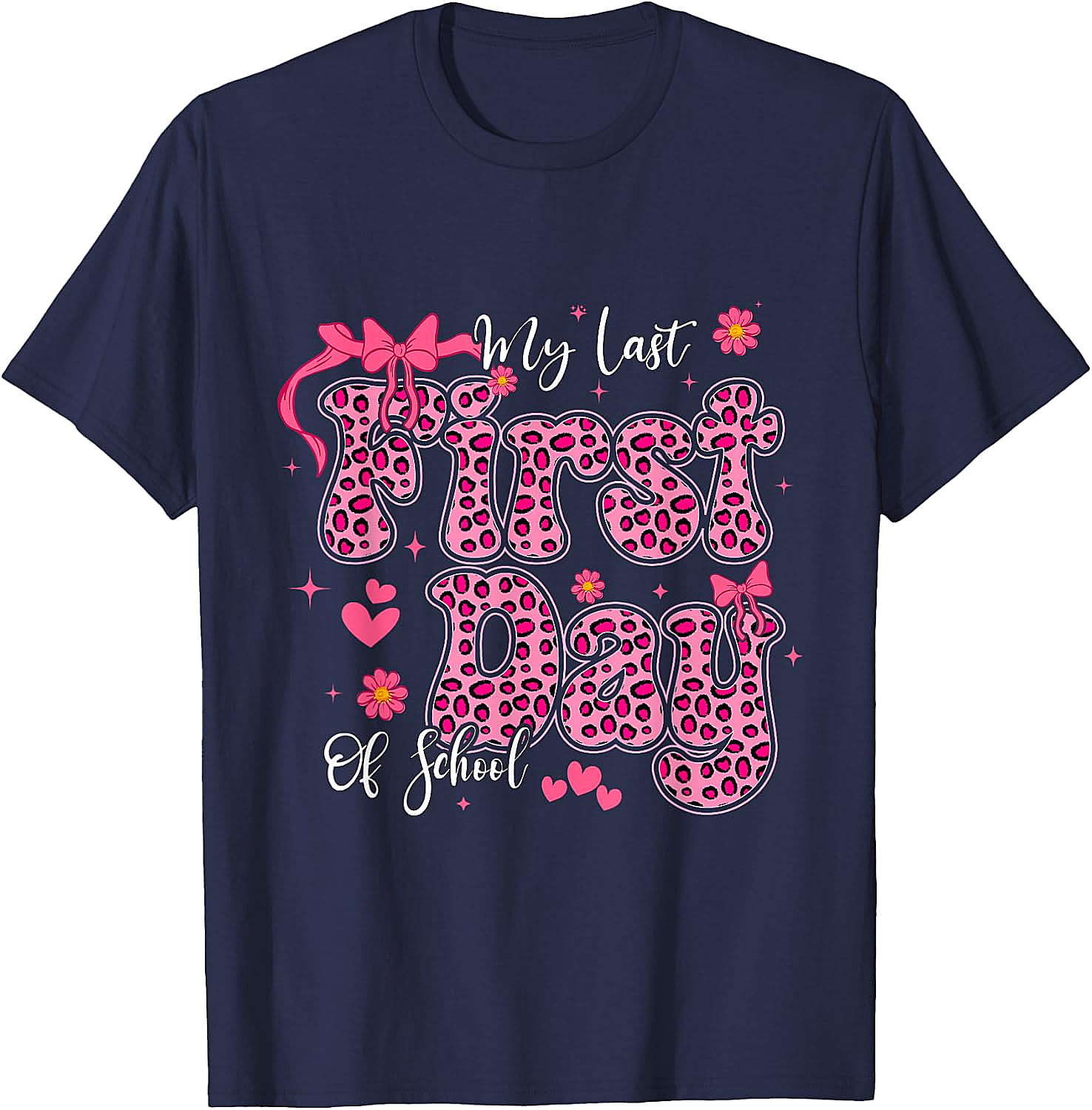  My Last First Day of School Leopard Pink Back to School Tee