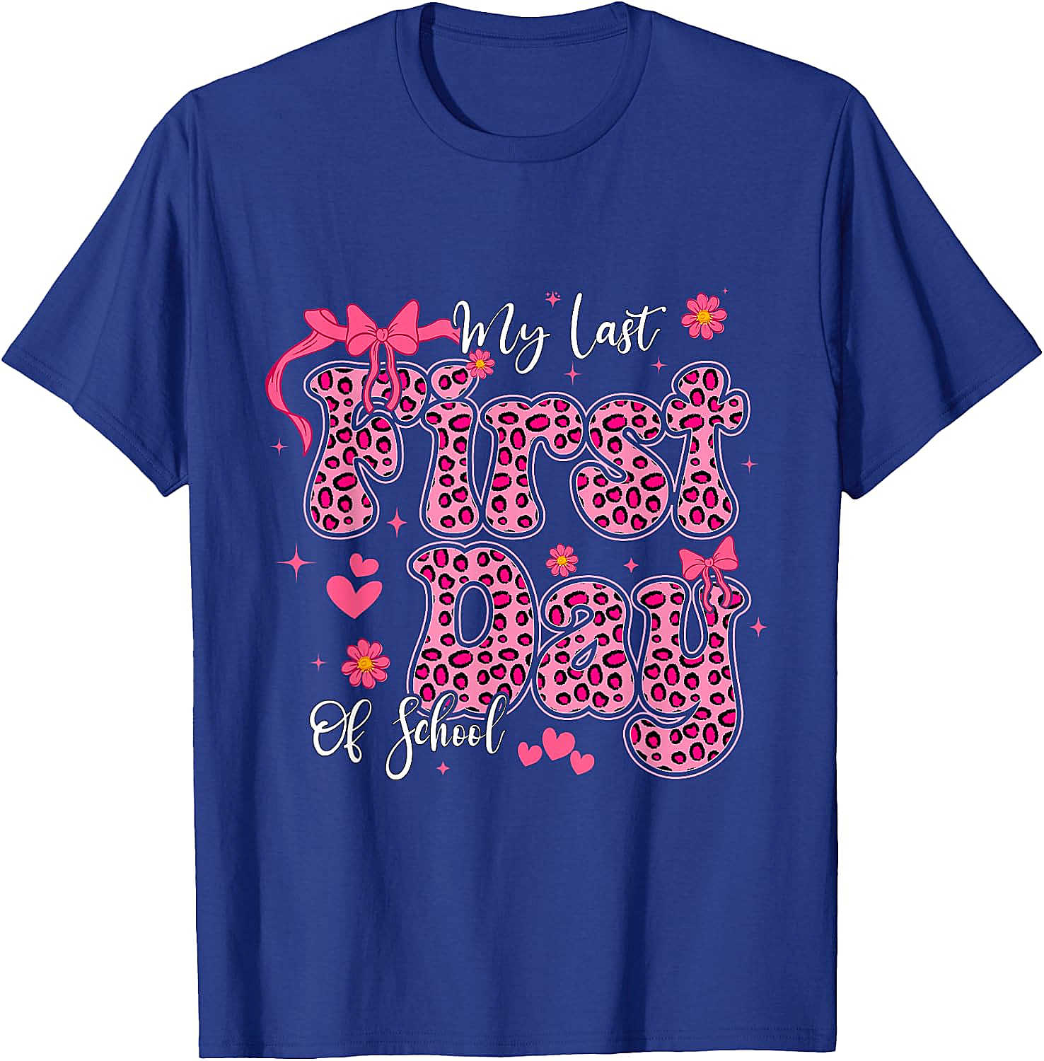  My Last First Day of School Leopard Pink Back to School Tee
