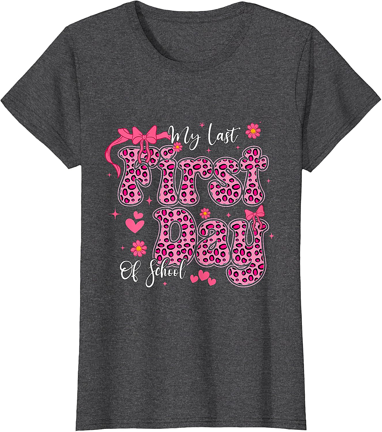  My Last First Day of School Leopard Pink Back to School Tee