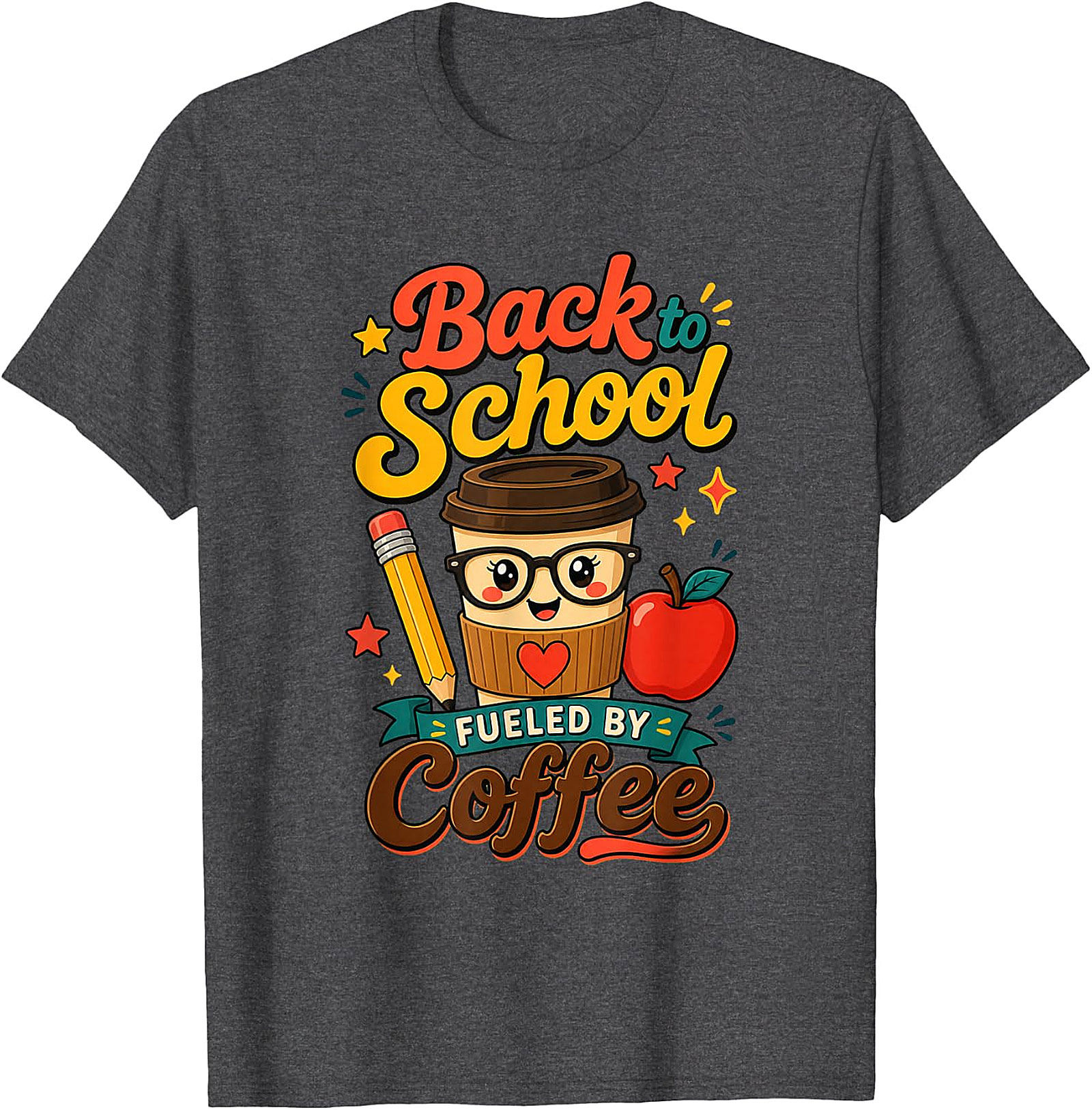 Back to School Fueled By Coffee T-Shirt | Teacher & Student Tee