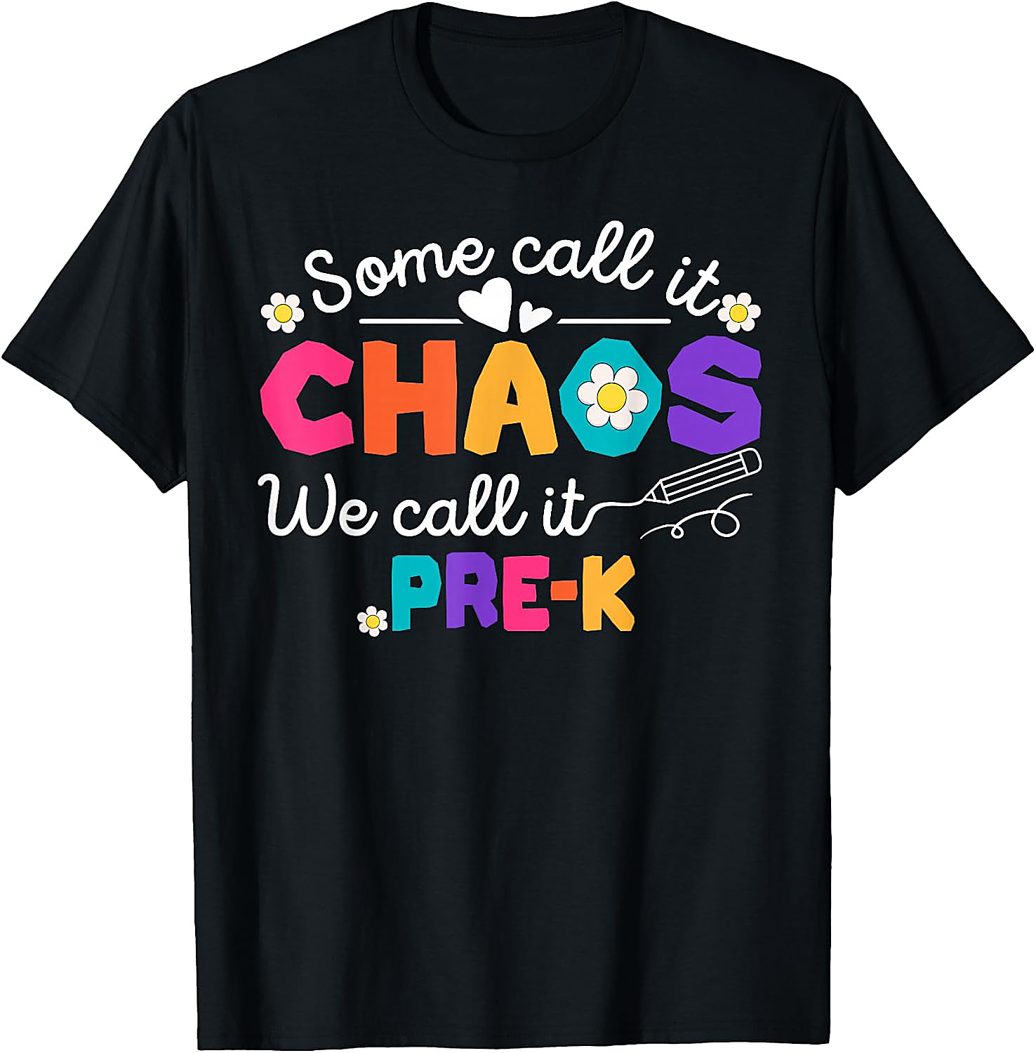 Pre-K Chaos Teacher T-Shirt | Funny Back To School Tee