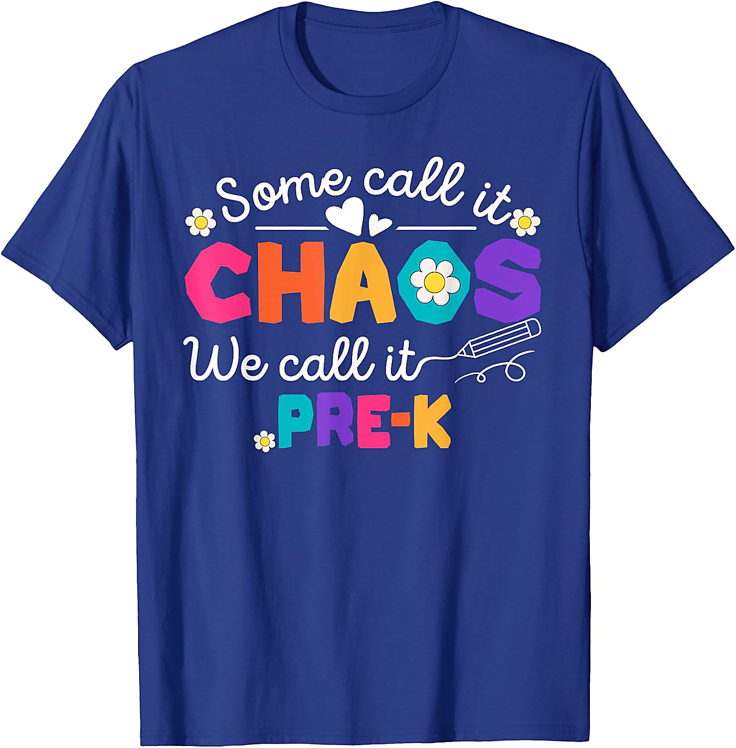 Pre-K Chaos Teacher T-Shirt | Funny Back To School Tee