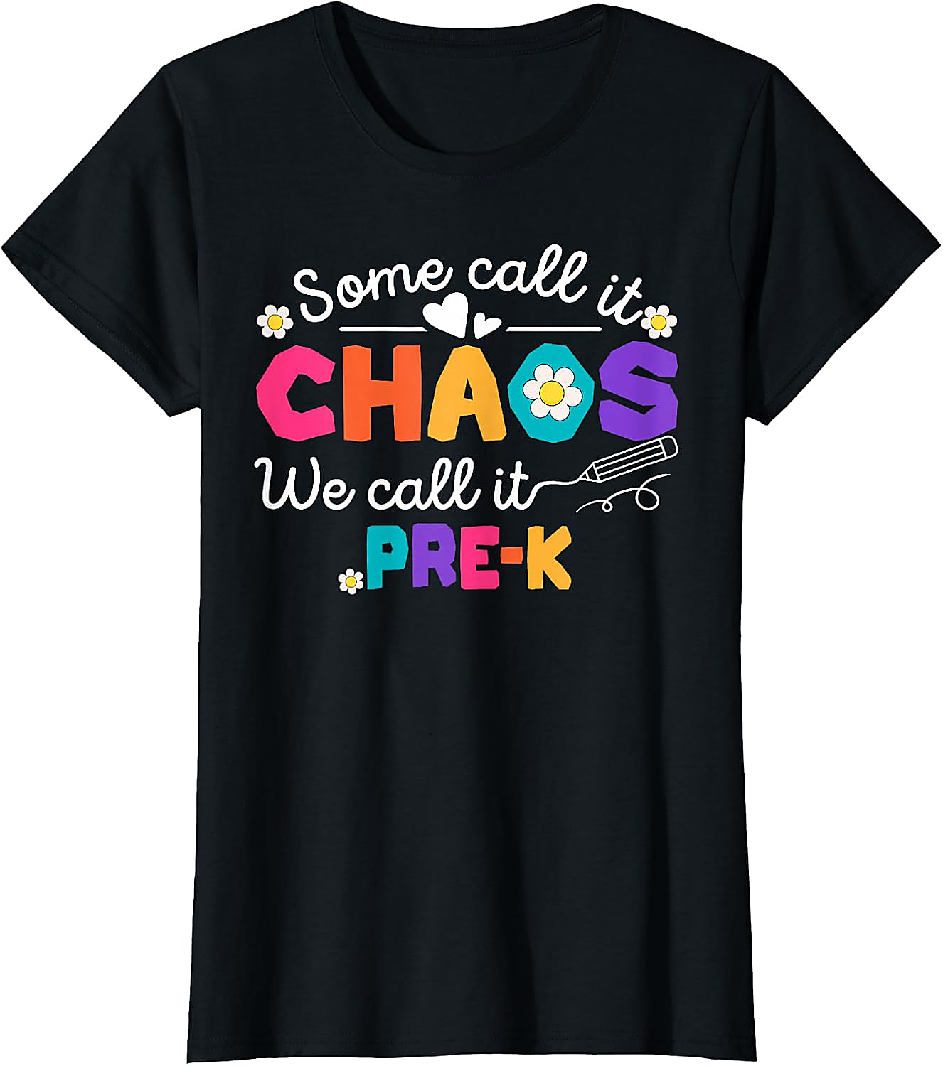 Pre-K Chaos Teacher T-Shirt | Funny Back To School Tee