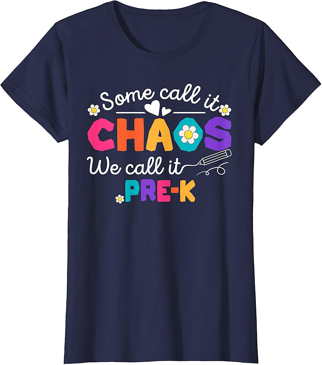 Pre-K Chaos Teacher T-Shirt | Funny Back To School Tee