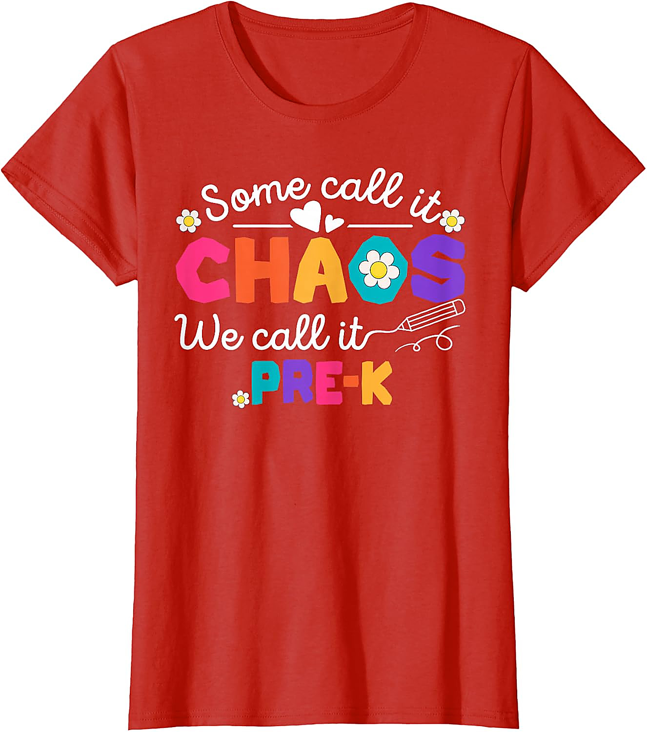Pre-K Chaos Teacher T-Shirt | Funny Back To School Tee