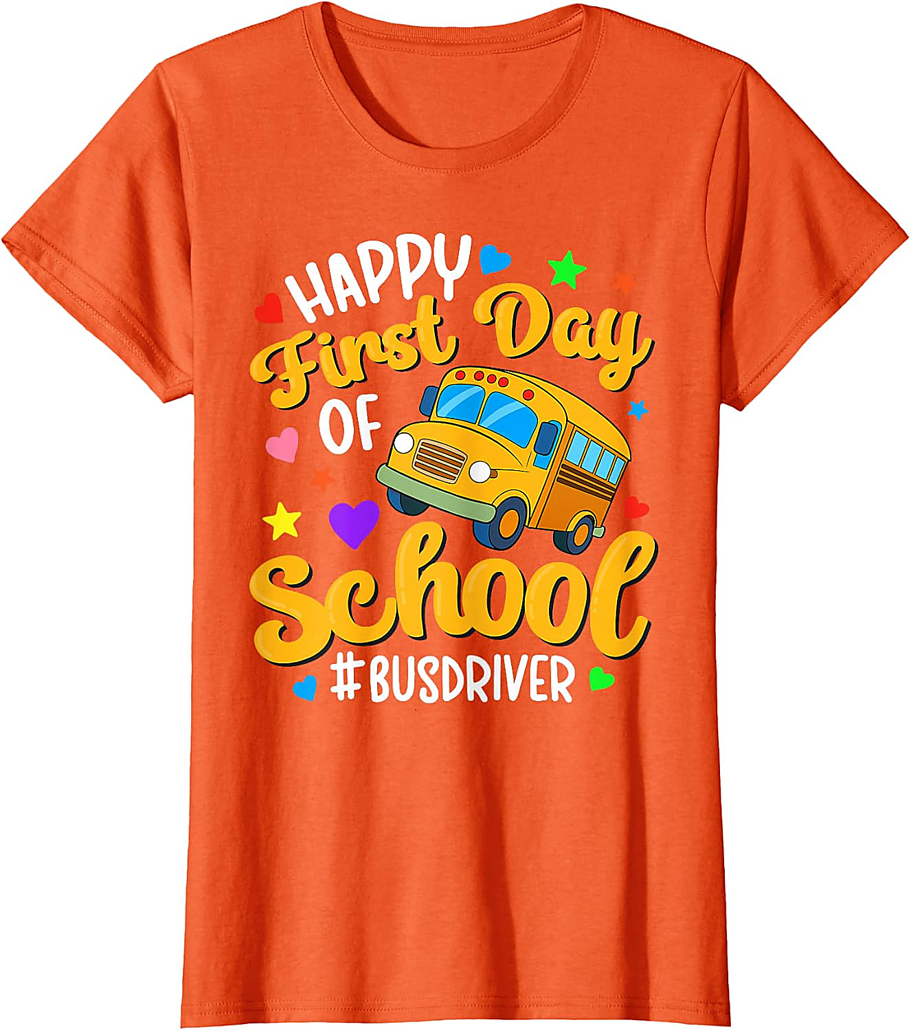 Happy First Day of School Bus Driver T-Shirt | Gift Tee