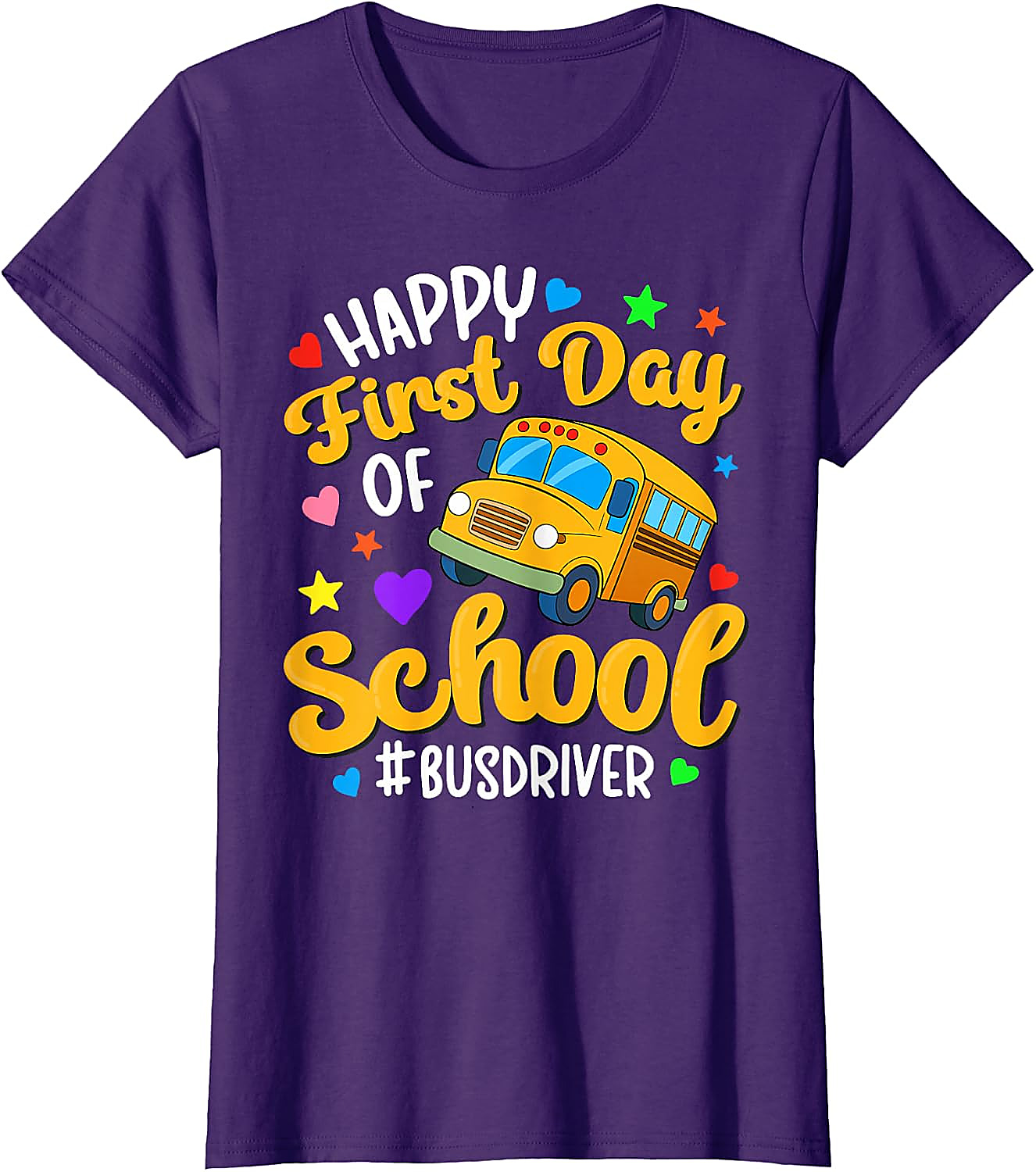 Happy First Day of School Bus Driver T-Shirt | Gift Tee