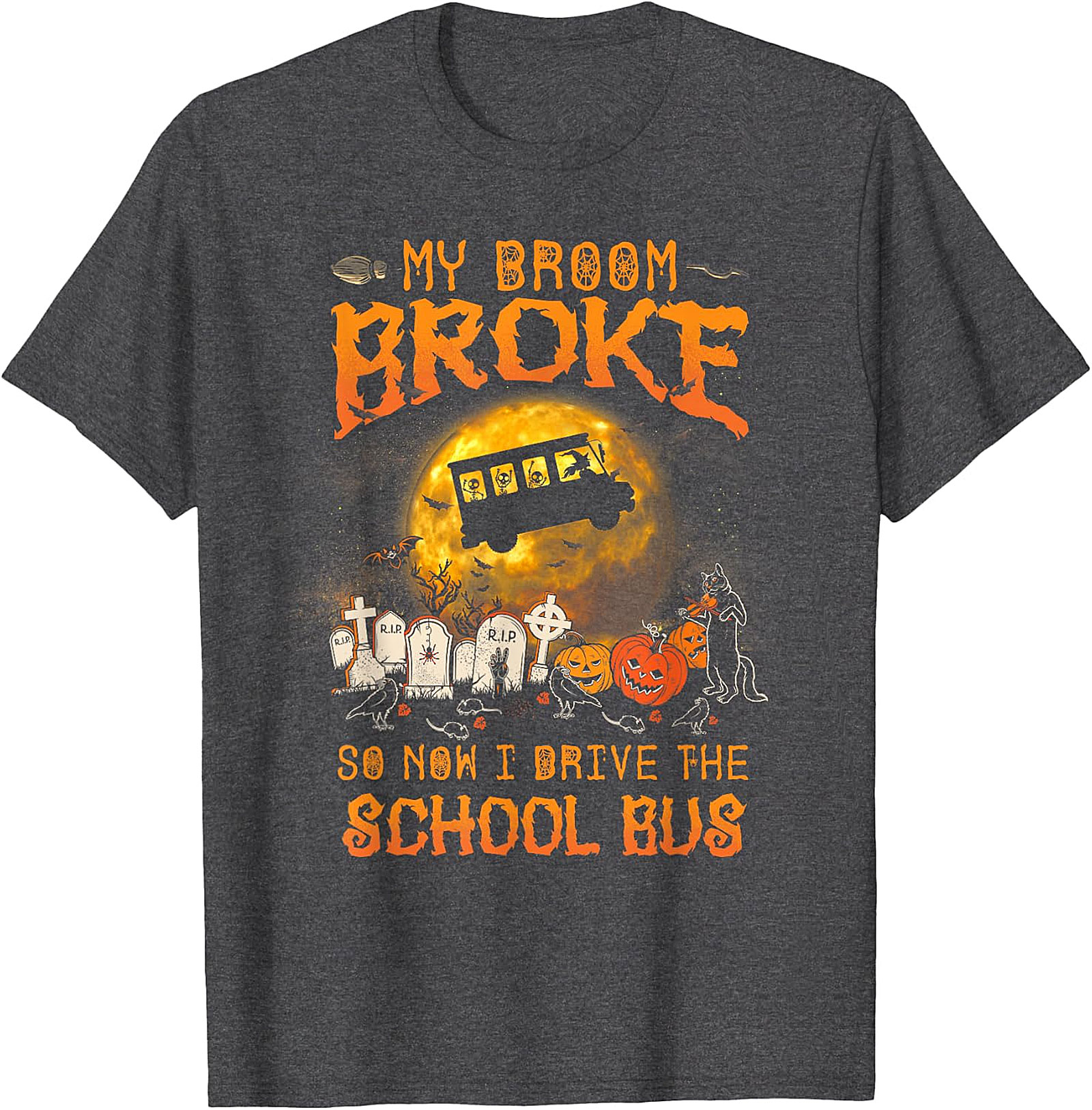 My Broom Broke School Bus Halloween T-Shirt | Spooky Fun