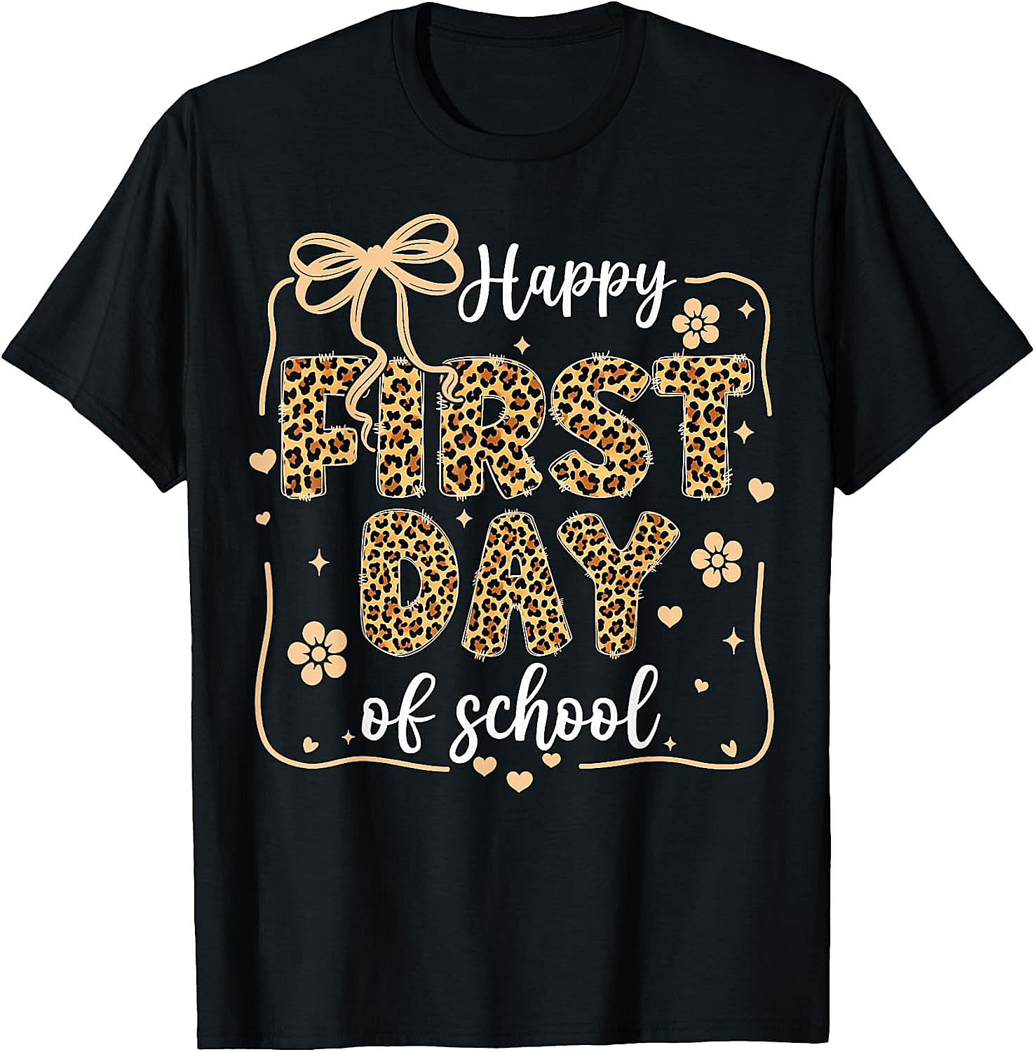 Leopard Happy First Day of School T-Shirt - Teacher Gift