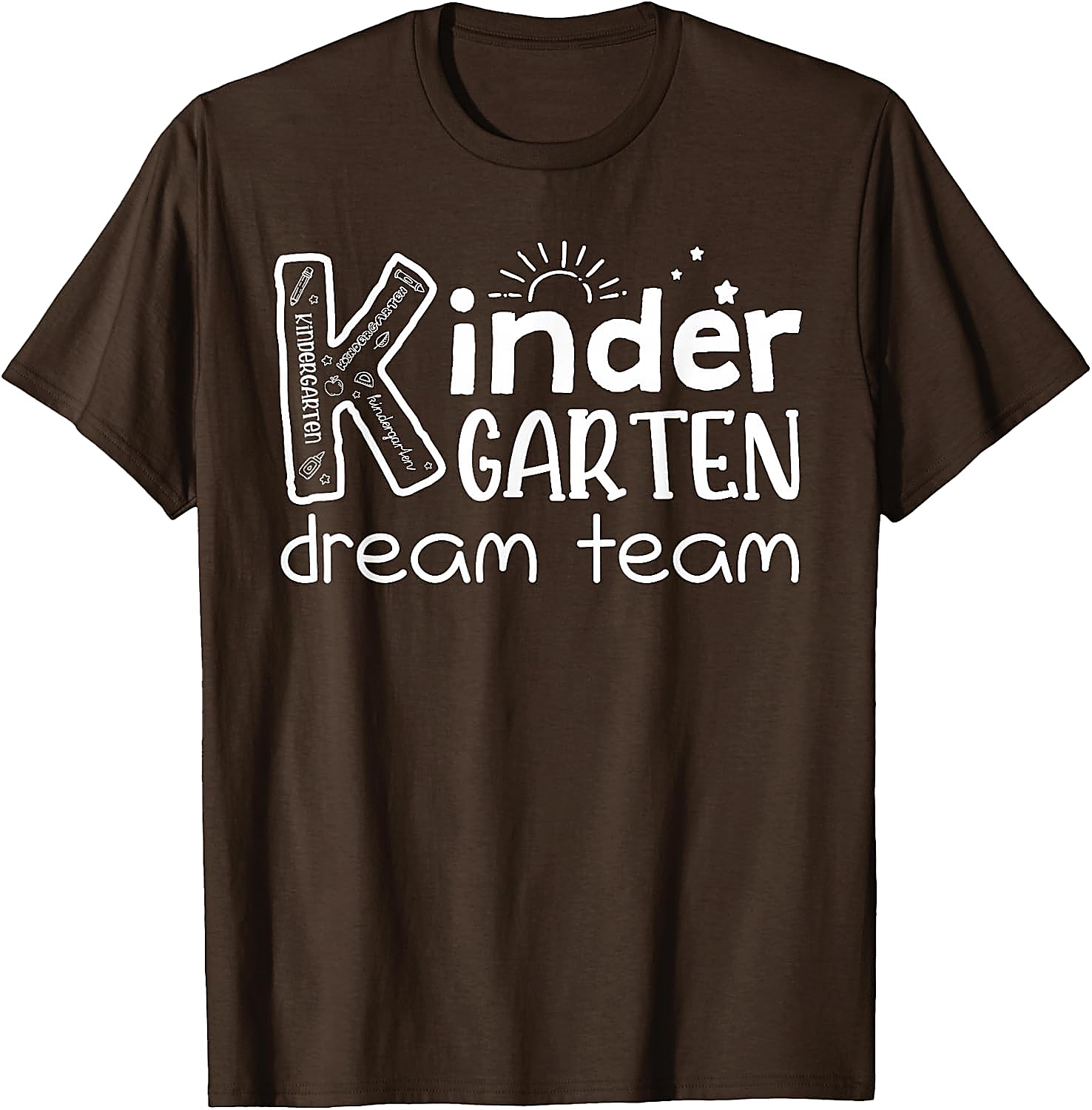 Kindergarten Dream Team Teacher T-Shirt | Back To School Tee