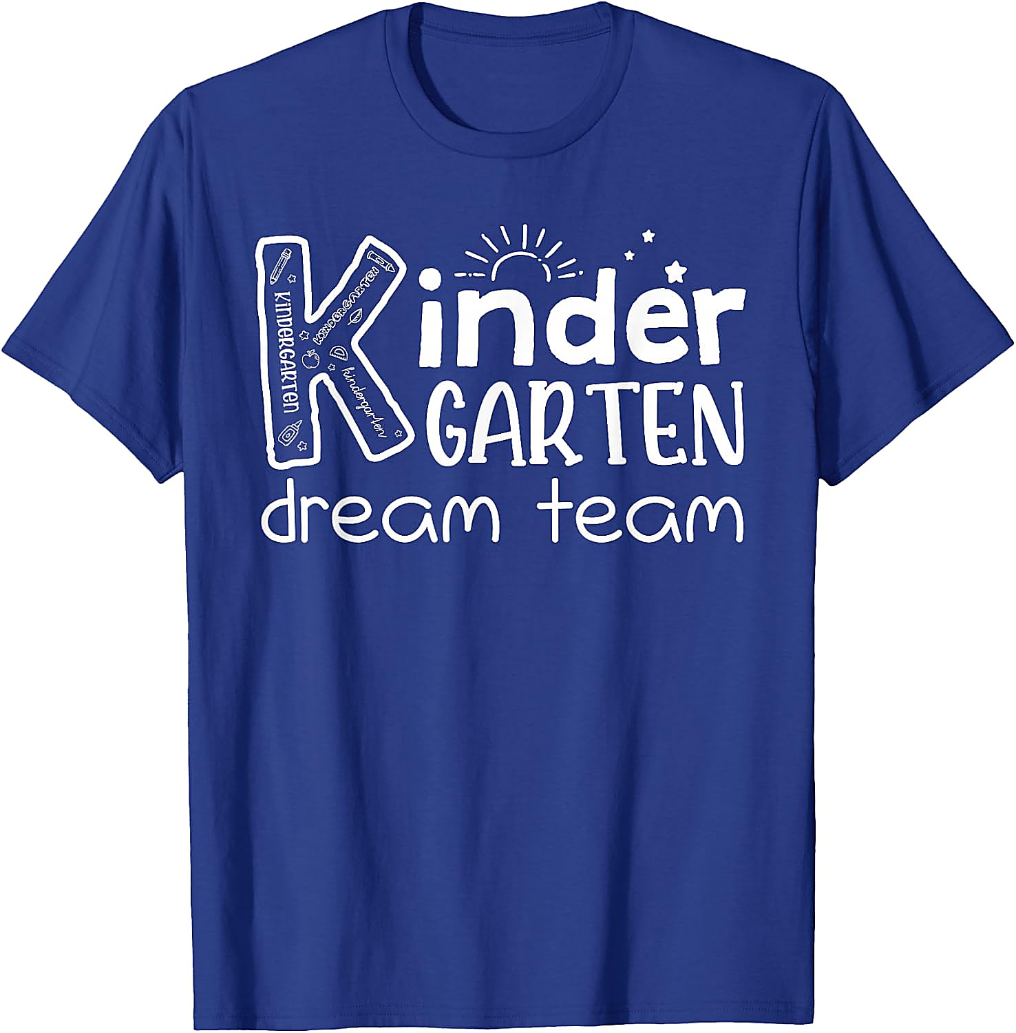 Kindergarten Dream Team Teacher T-Shirt | Back To School Tee
