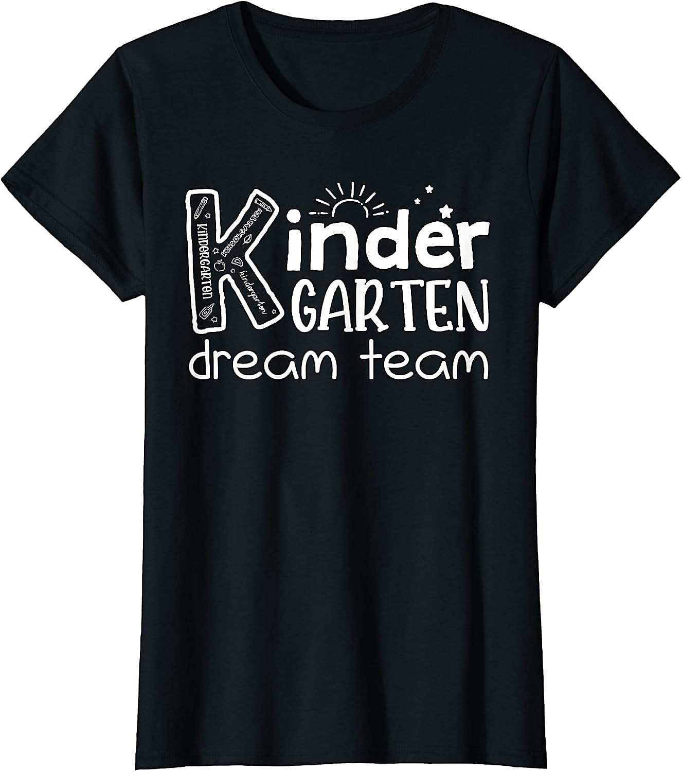 Kindergarten Dream Team Teacher T-Shirt | Back To School Tee