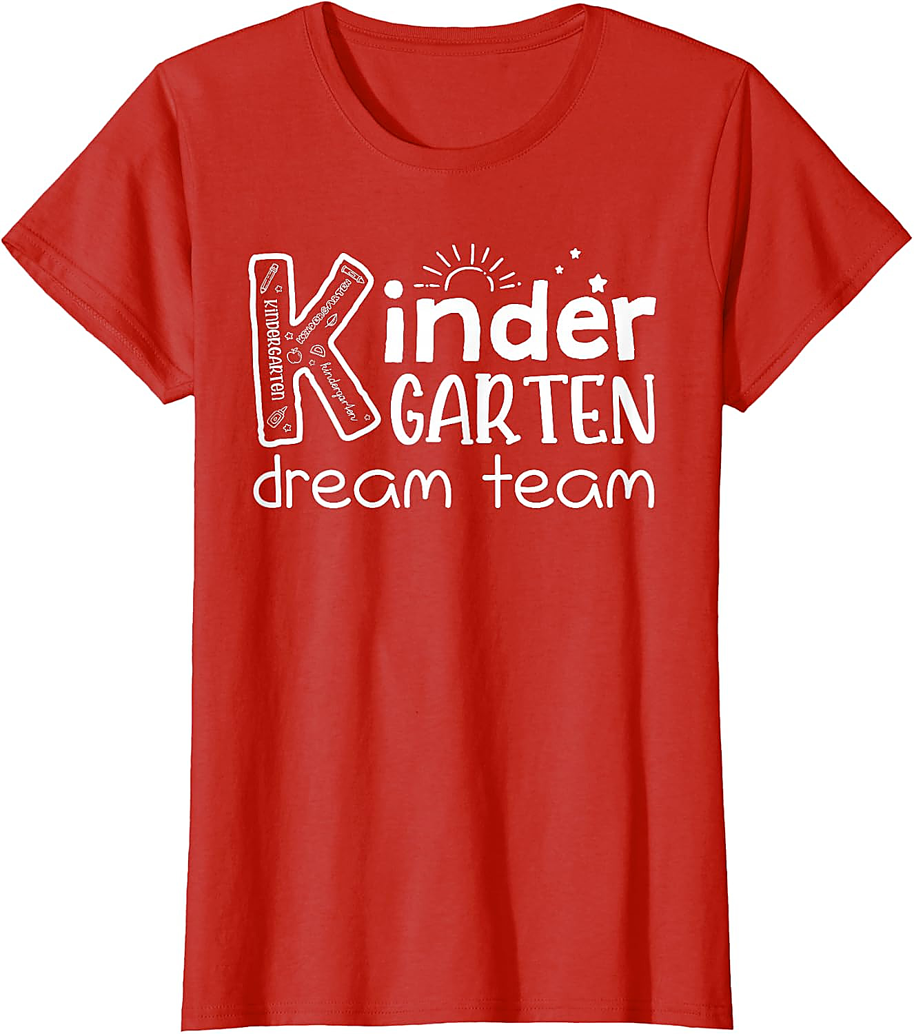 Kindergarten Dream Team Teacher T-Shirt | Back To School Tee