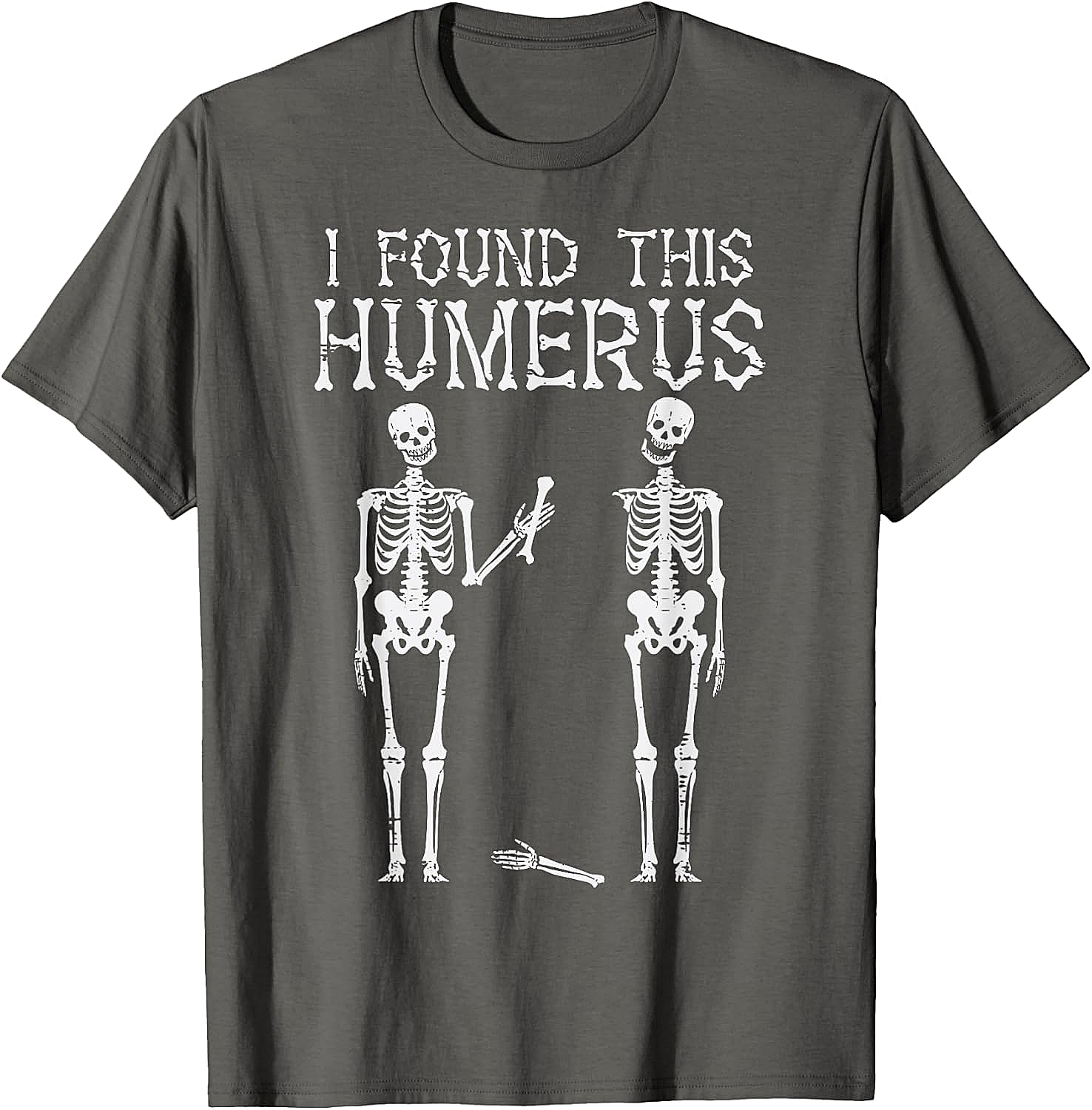Funny Skeleton Humerus T-Shirt Halloween Pun Tee Gift