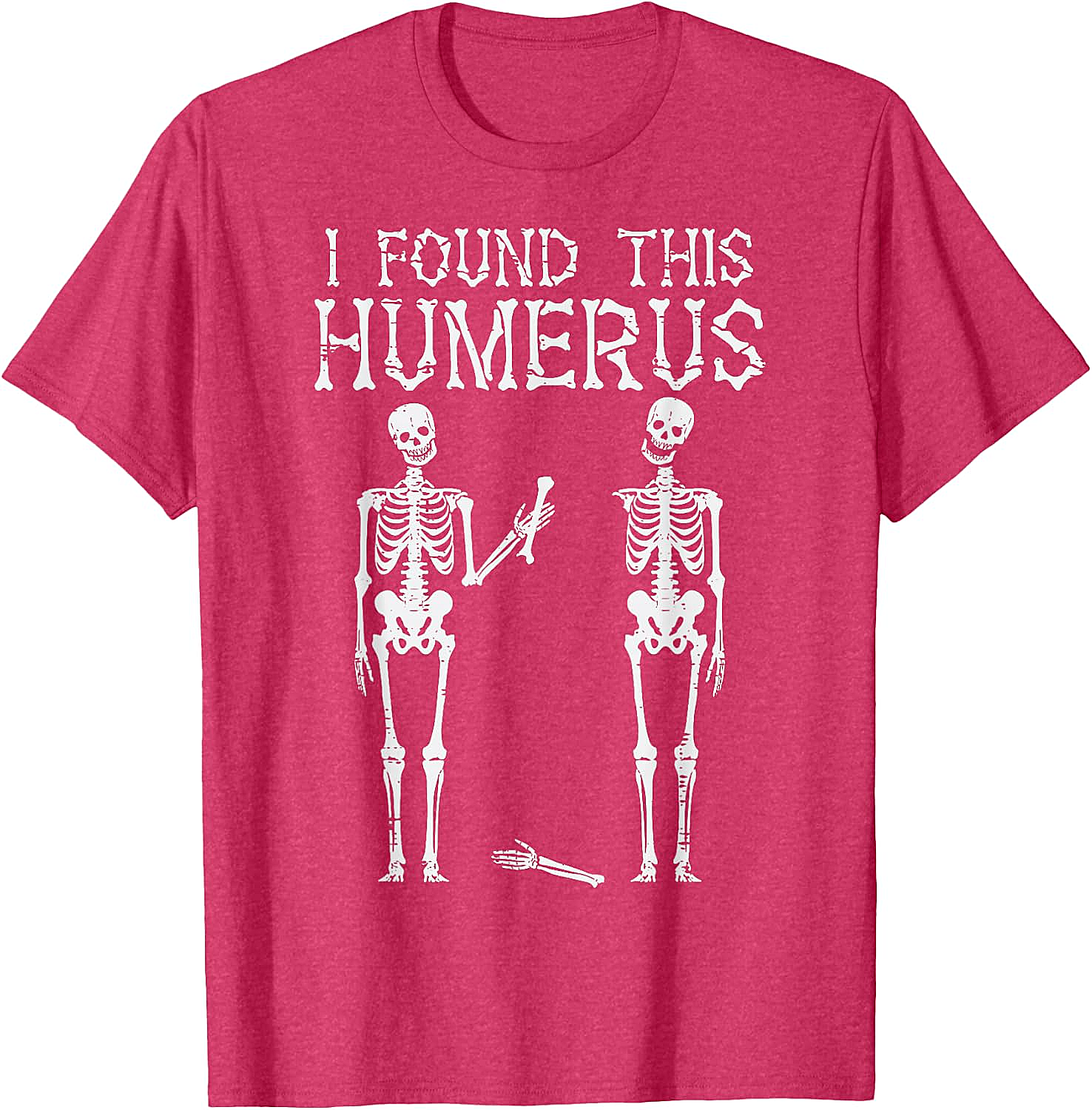 Funny Skeleton Humerus T-Shirt Halloween Pun Tee Gift