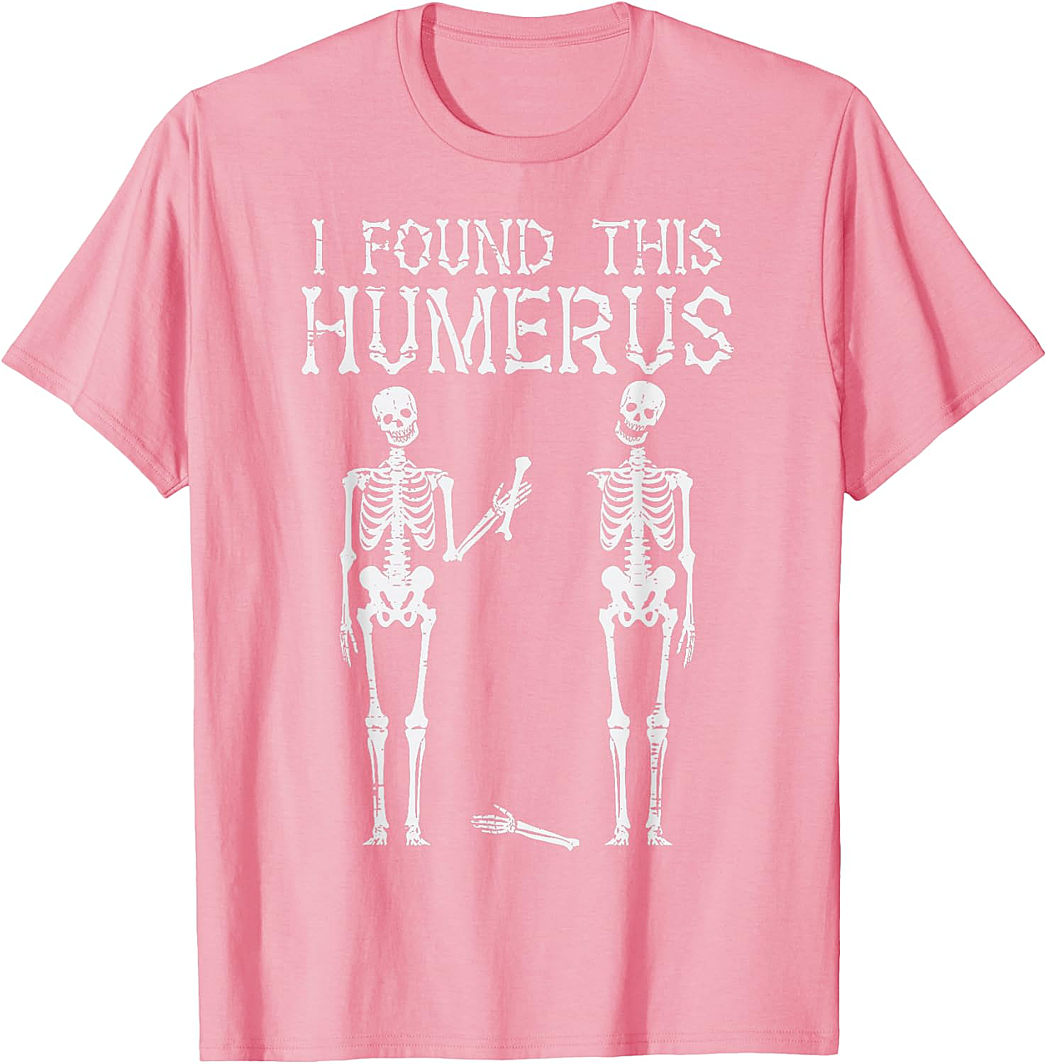 Funny Skeleton Humerus T-Shirt Halloween Pun Tee Gift