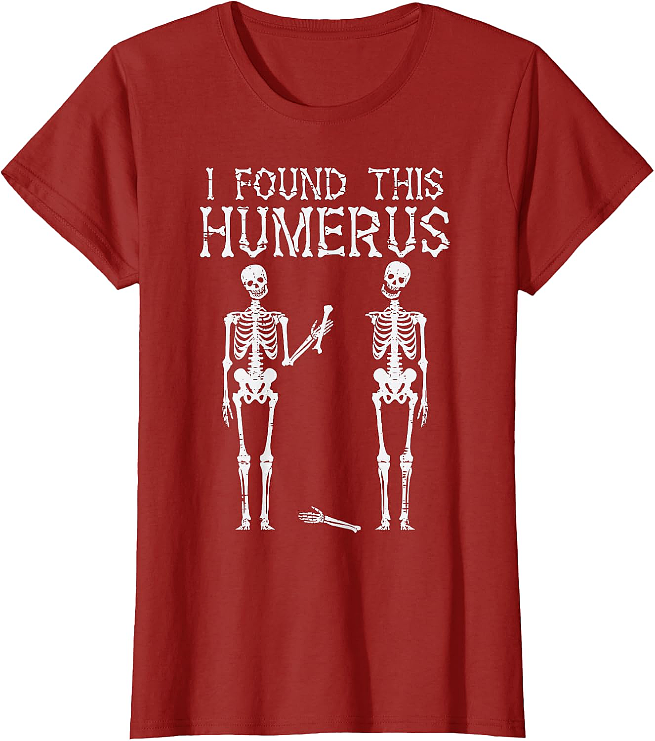 Funny Skeleton Humerus T-Shirt Halloween Pun Tee Gift
