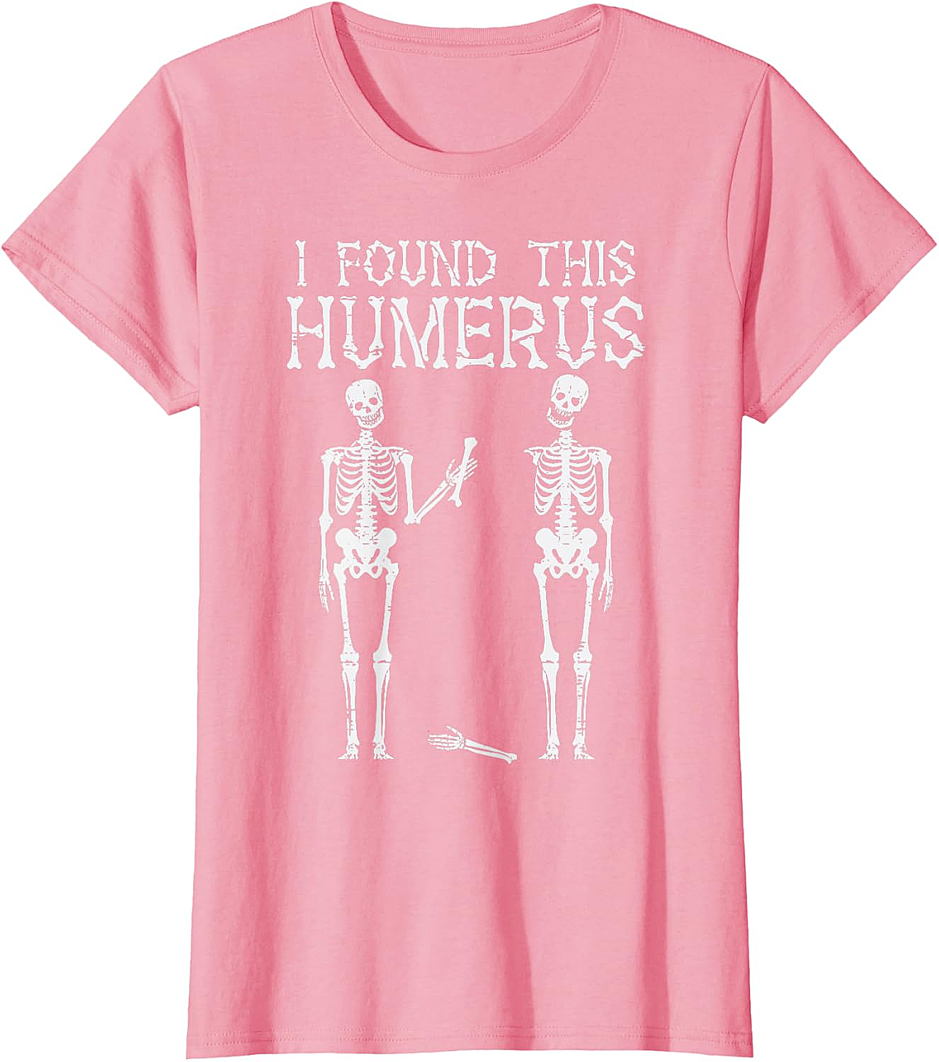 Funny Skeleton Humerus T-Shirt Halloween Pun Tee Gift