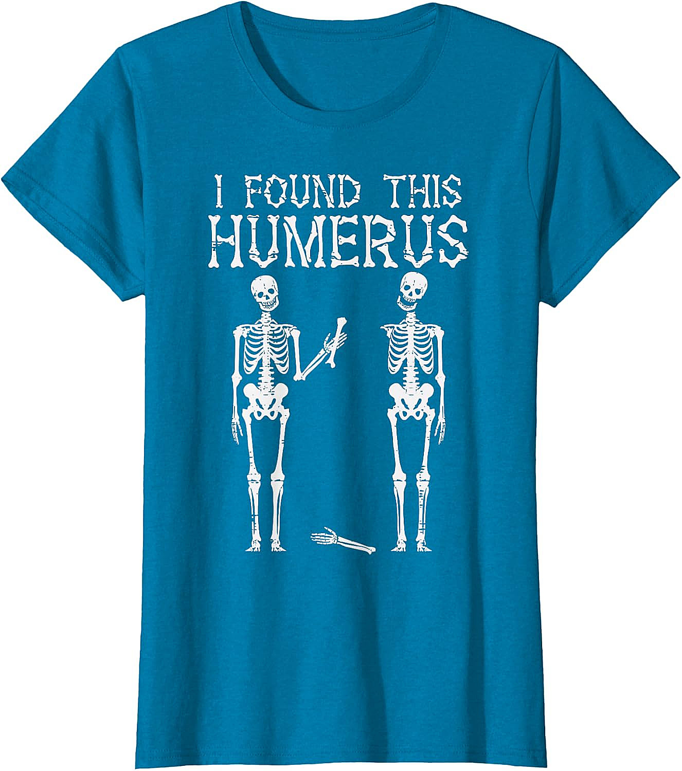 Funny Skeleton Humerus T-Shirt Halloween Pun Tee Gift