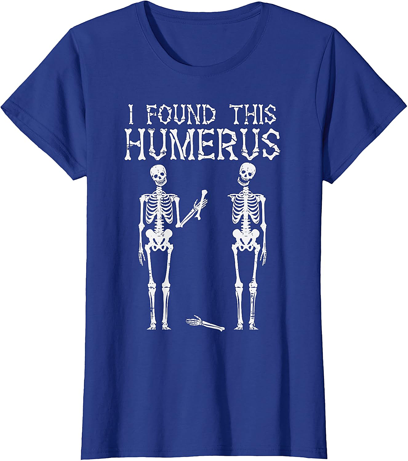 Funny Skeleton Humerus T-Shirt Halloween Pun Tee Gift