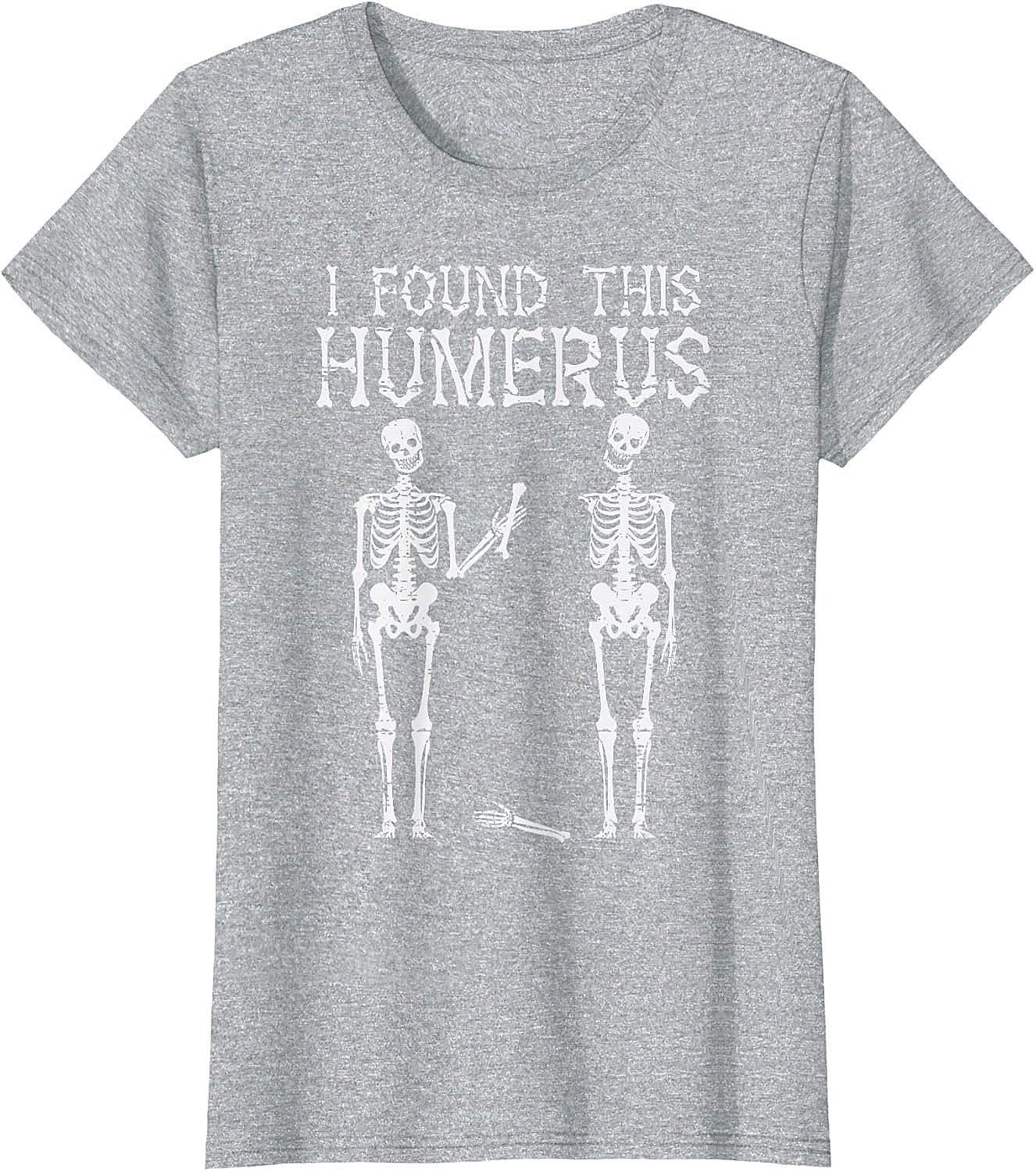 Funny Skeleton Humerus T-Shirt Halloween Pun Tee Gift