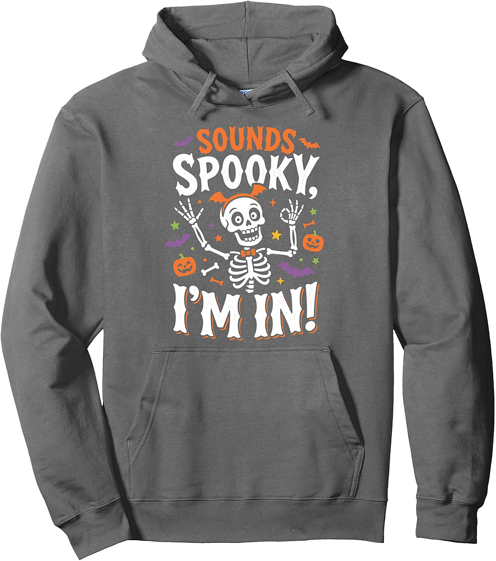 Sounds Spooky I'm In Halloween Pullover Hoodie | Cozy & Fun