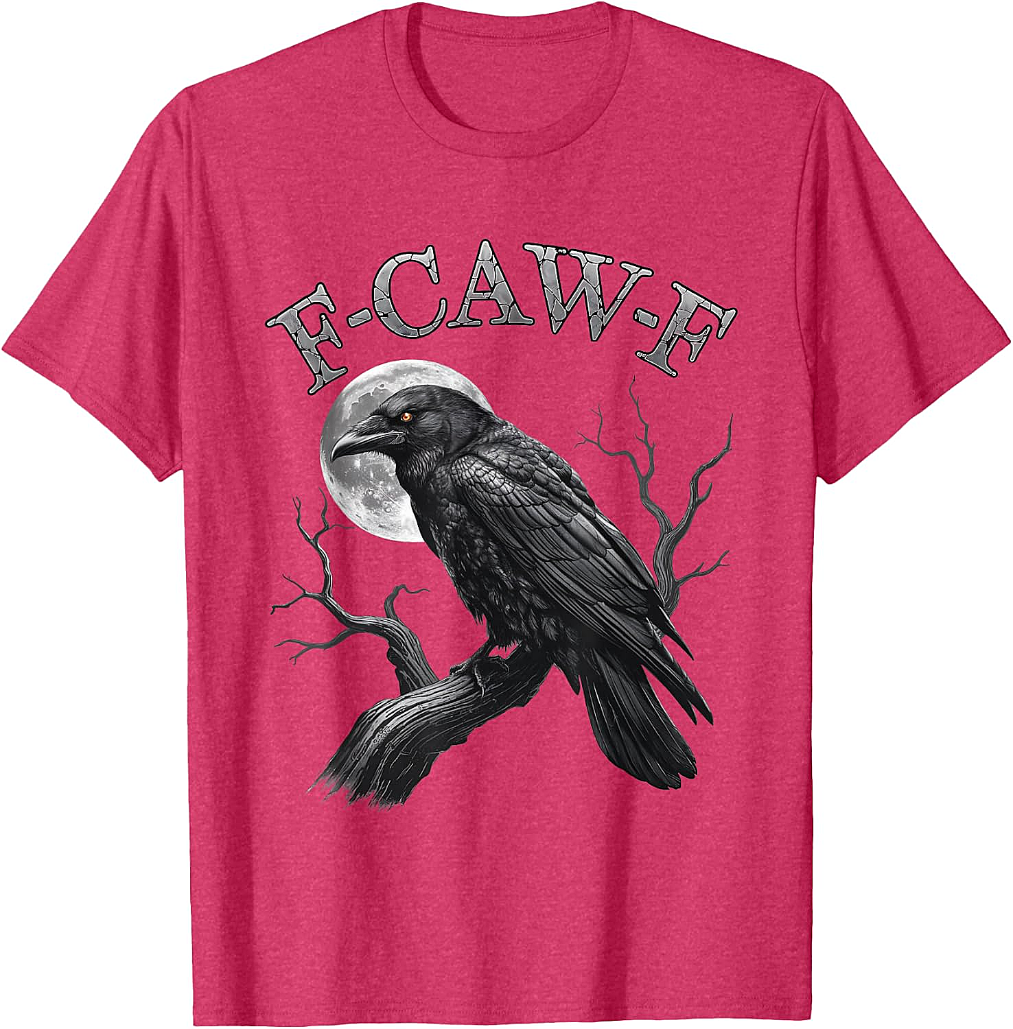  F-Caw-F Crow Moon T-Shirt Dark Humor Tee Halloween Gift
