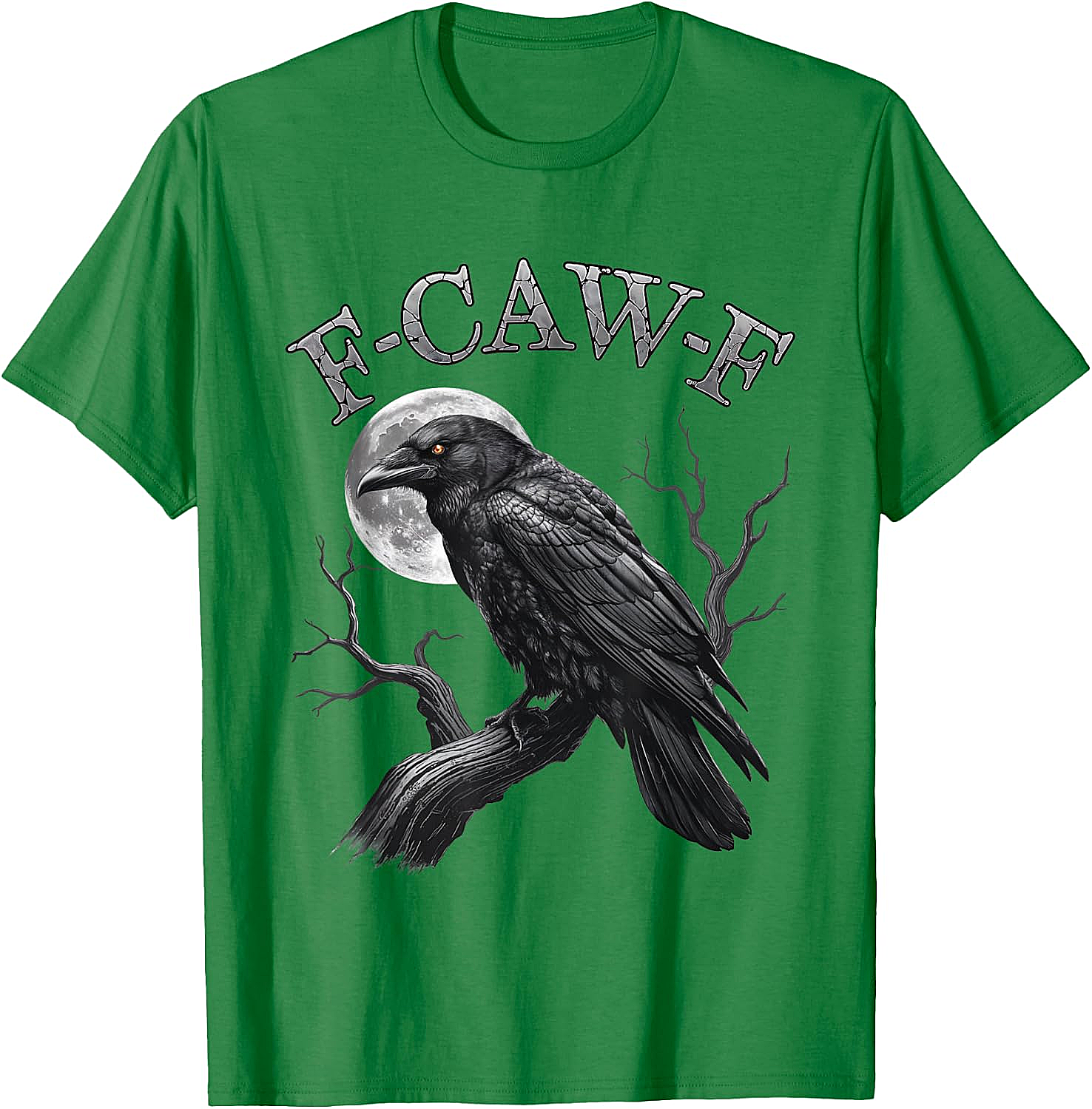  F-Caw-F Crow Moon T-Shirt Dark Humor Tee Halloween Gift